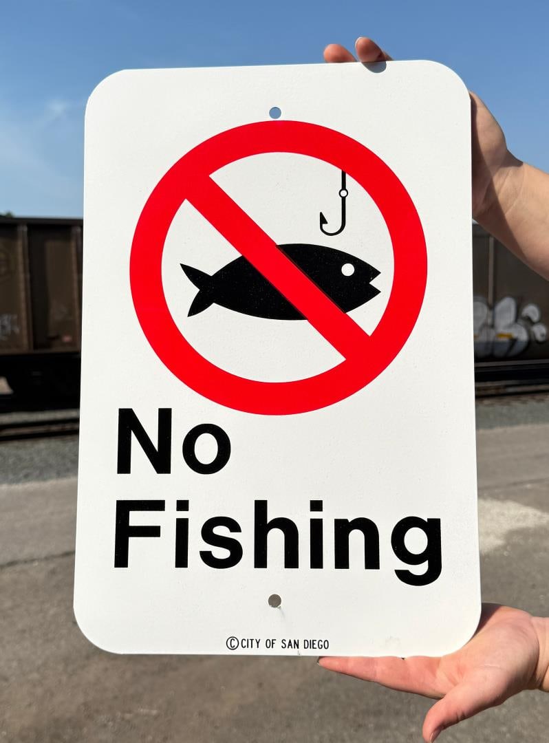 City of San Diego California No Fishing Sign: 12" by 18"