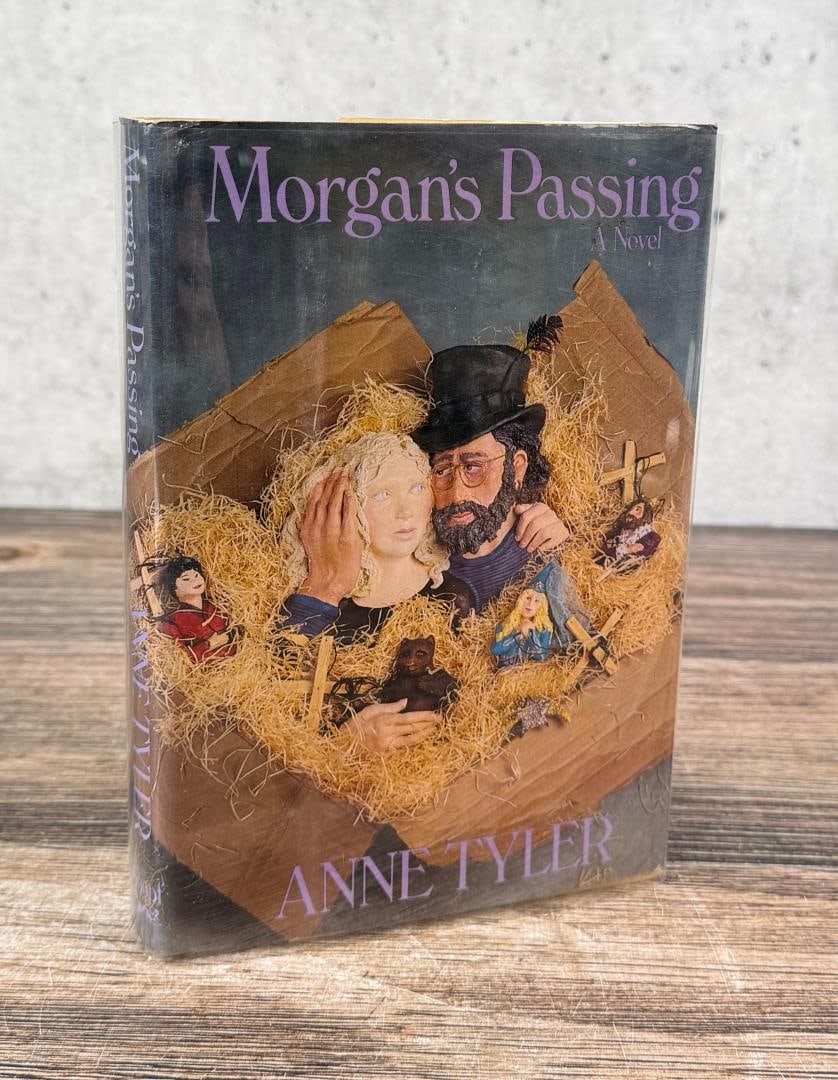 Morgan's Passing A Novel: Anne Tyler. 1980. First Edition