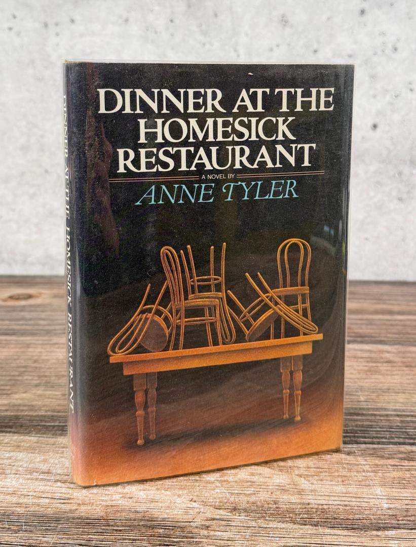 Dinner at the Homesick Restaurant: Anne Tyler. 1982. First Edition.