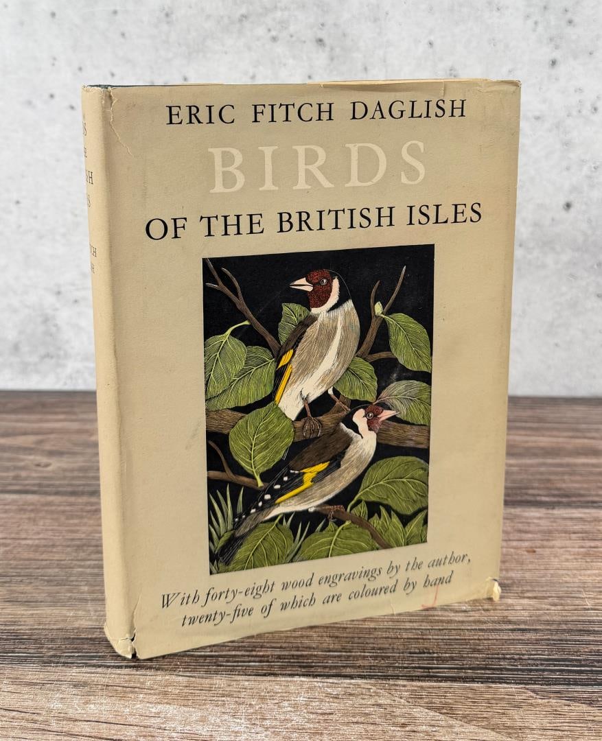Birds of the British Isles: Eric Fitch Daglish. Limited Edition of 1500. 1948