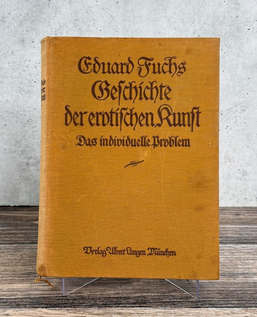 History of Erotic Art: Geschichte der erotischen Kunst. Eduard Fuchs.