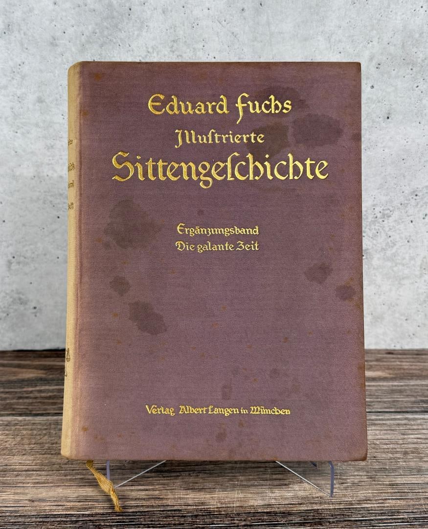 Manners and Morals from the Middle Ages to Present: Eduard Fuchs