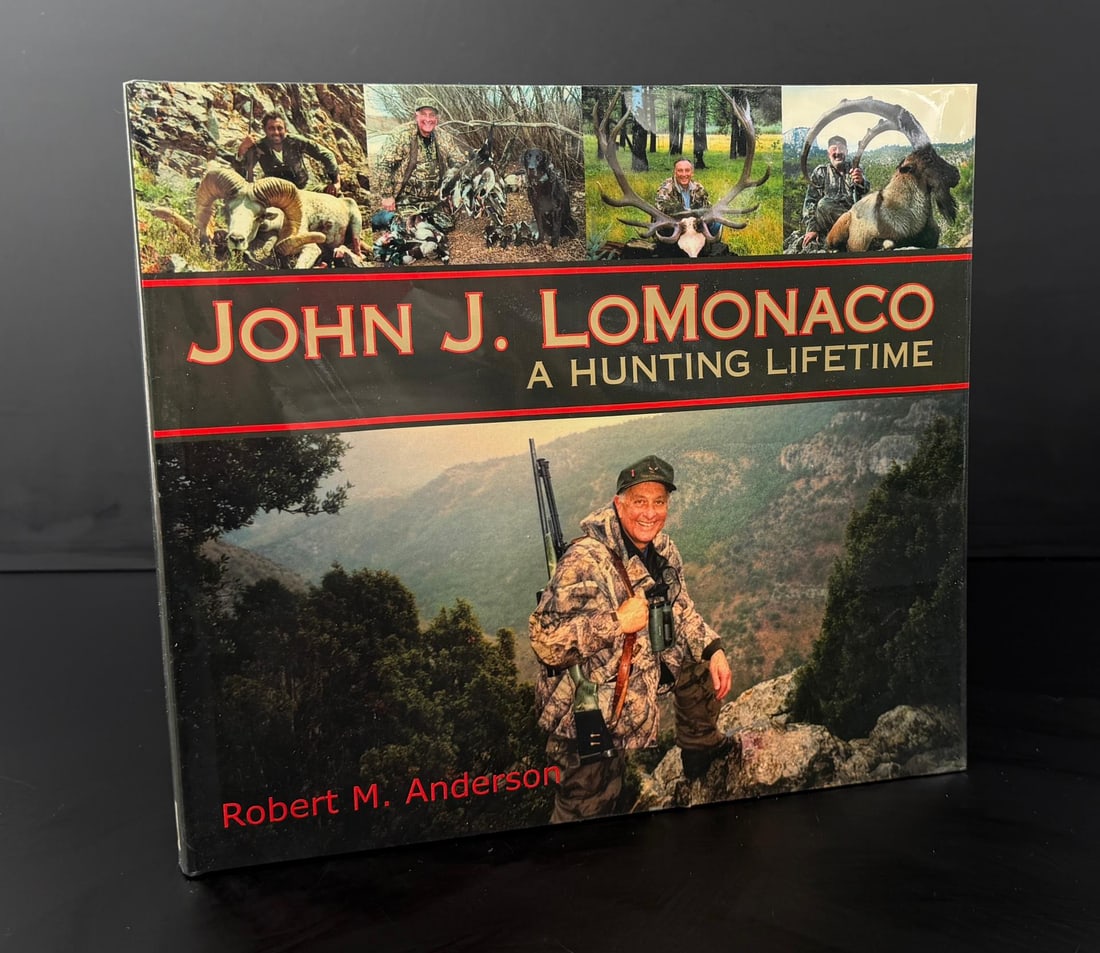 John J. LoMonaco A Hunting Lifetime: John J. LoMonaco A Hunting Lifetime