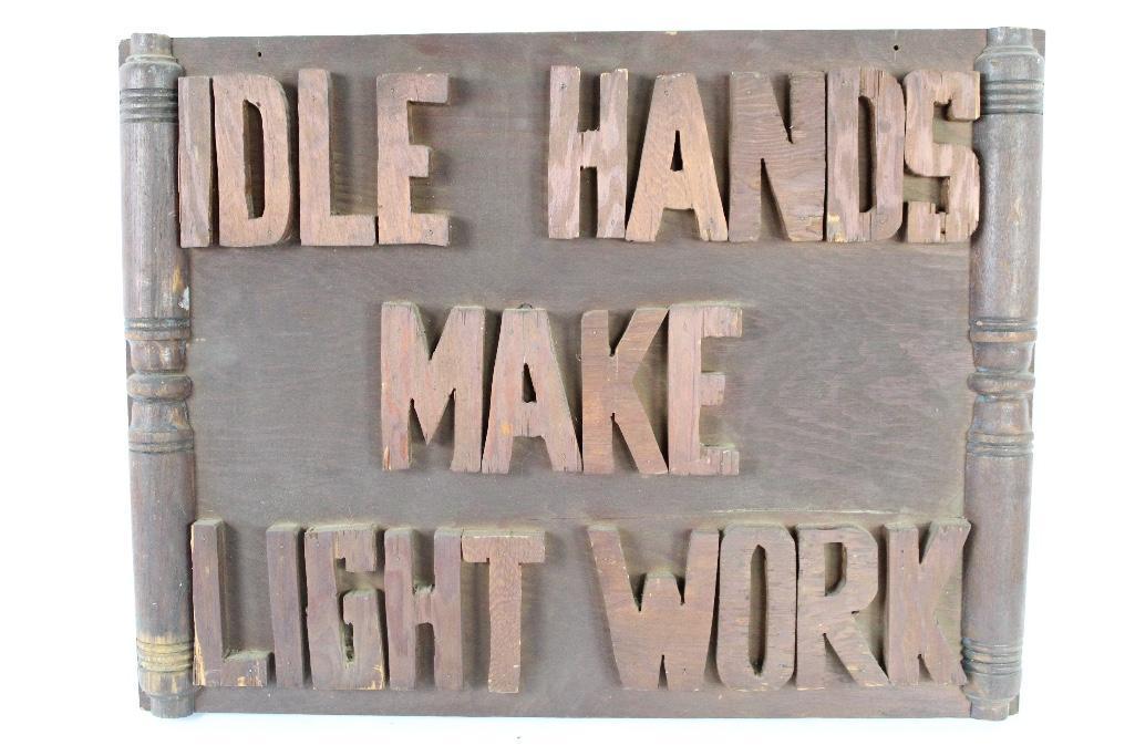 Wooden Folk Art Sign "Idle Hands Make Light Work" (1 of 5)