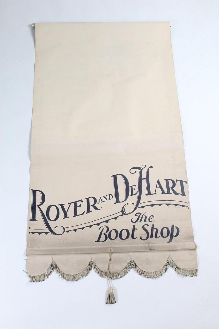 Royer & DeHart Boot Shop Advertising Window Roll Shade: Royer & DeHart Boot Shop Advertising Window Roll Shade. An antique window roll shade from Royer and DeHart Boot Shop. Great Victorian font and typography printed on the coated canvas fabric. Scalloped