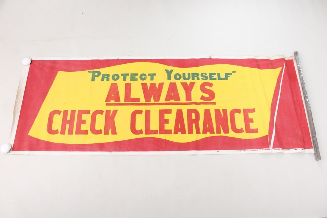 9.5 ft Factory Work Safety Banner Sign, Mr.Know-How 1958, 6 of 6: 9.5-Foot Industrial Work Safety Banner, "Protect Yourself Always Check Clearance" 1958. This wide printed banner, just over 9.5' long, is printed in yellow, red, and green reading: "'Protect Yourself'