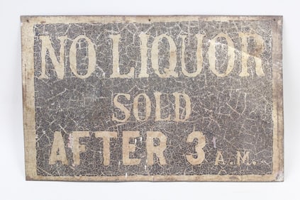 Small Metal Bar Sign "No Liquor Sold After 3 A.M."