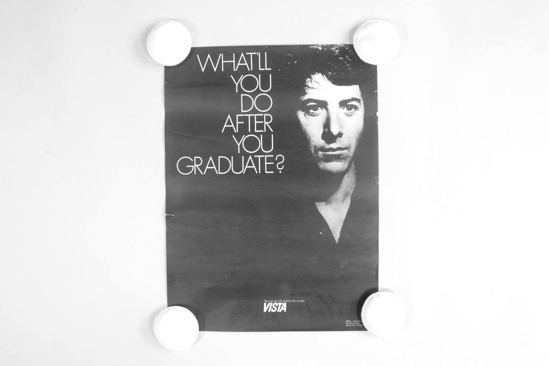 Mid-Century VISTA Tie-In Movie Poster, Dustin Hoffman in The Graduate: Mid-Century VISTA Tie-In Movie Poster, Dustin Hoffman in The Graduate. This recruitment poster from anti-poverty program VISTA, launched from Lyndon Johnson's Economic Opportunity Act of 1964, feature