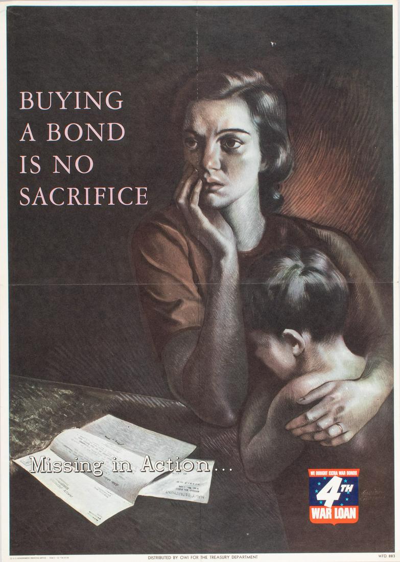 WWII BUYING US BOND POSTER XAVIER GONZALEZ: American WWII poster, 'Buying a Bond is No Sacrifice - Missing in Action 4th War Loan'. Artwork by Xavier Gonzalez, (1898-1993). Commissioned by Treasury Department, 1943, 20 x 14 inches, mailing fold