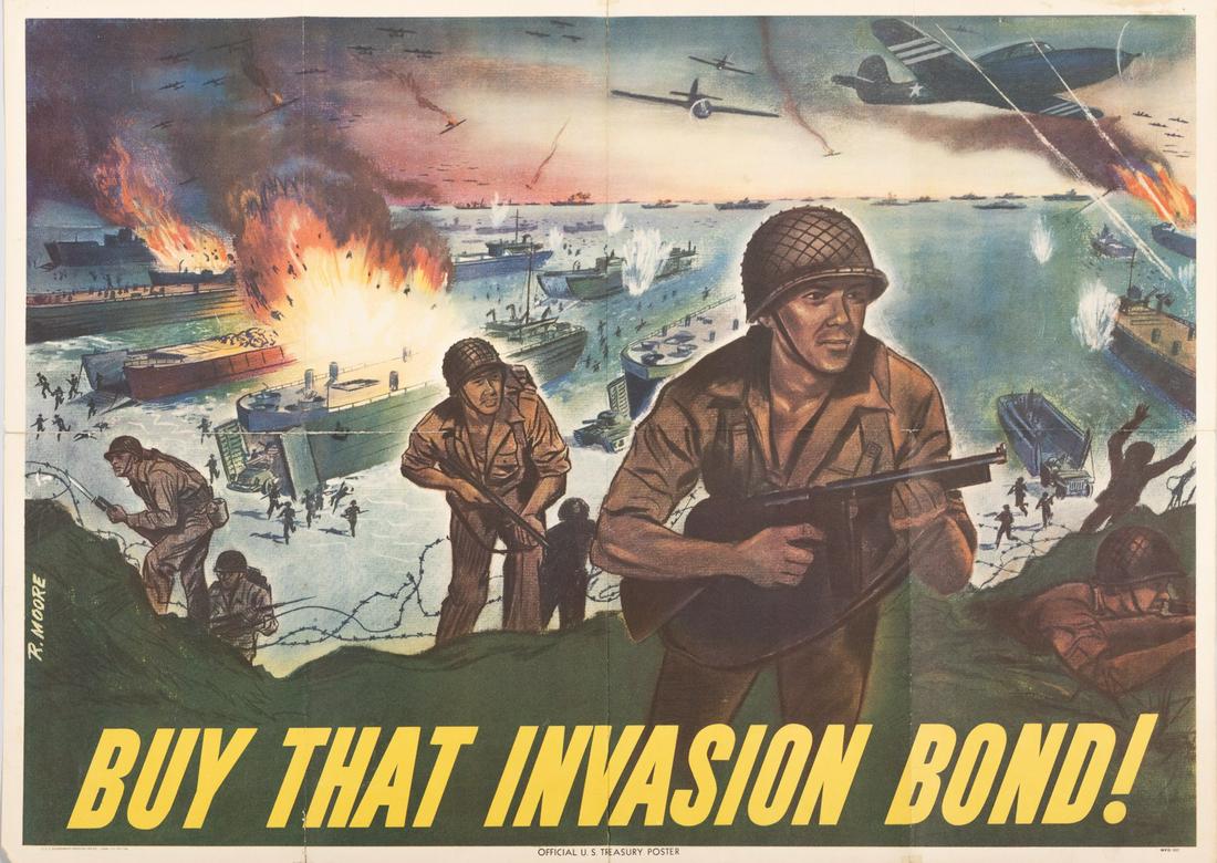 WWII BUY THAT INVASION BOND R MOORE POSTER: Official US Treasury WWII poster, 'Buy That Invasion Bond', 1944, artwork by R. Moore. 20 x 28 inches. Left fold 10-inch split, tape repair on back. Right fold 3-inch split, tape repair on back, minor