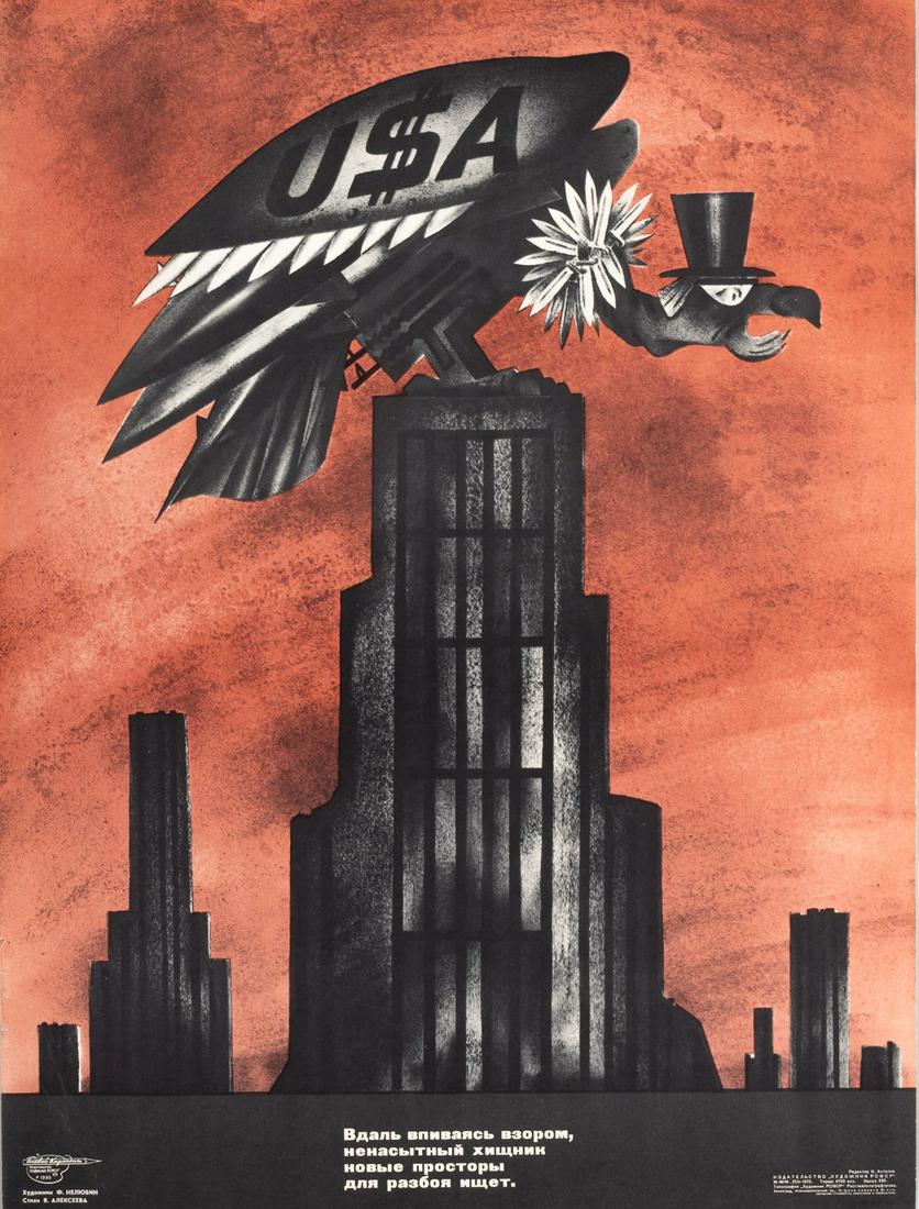 SOVIET ANTI-AMERICAN NELYUBIN POSTER: Soviet propaganda poster, 'Staring into the distance - Ravenous predator - New spaces - Looking for robbery'. Artwork by Fedor Nelyubin (b. 1931). 1970. 22 x 17 inches.