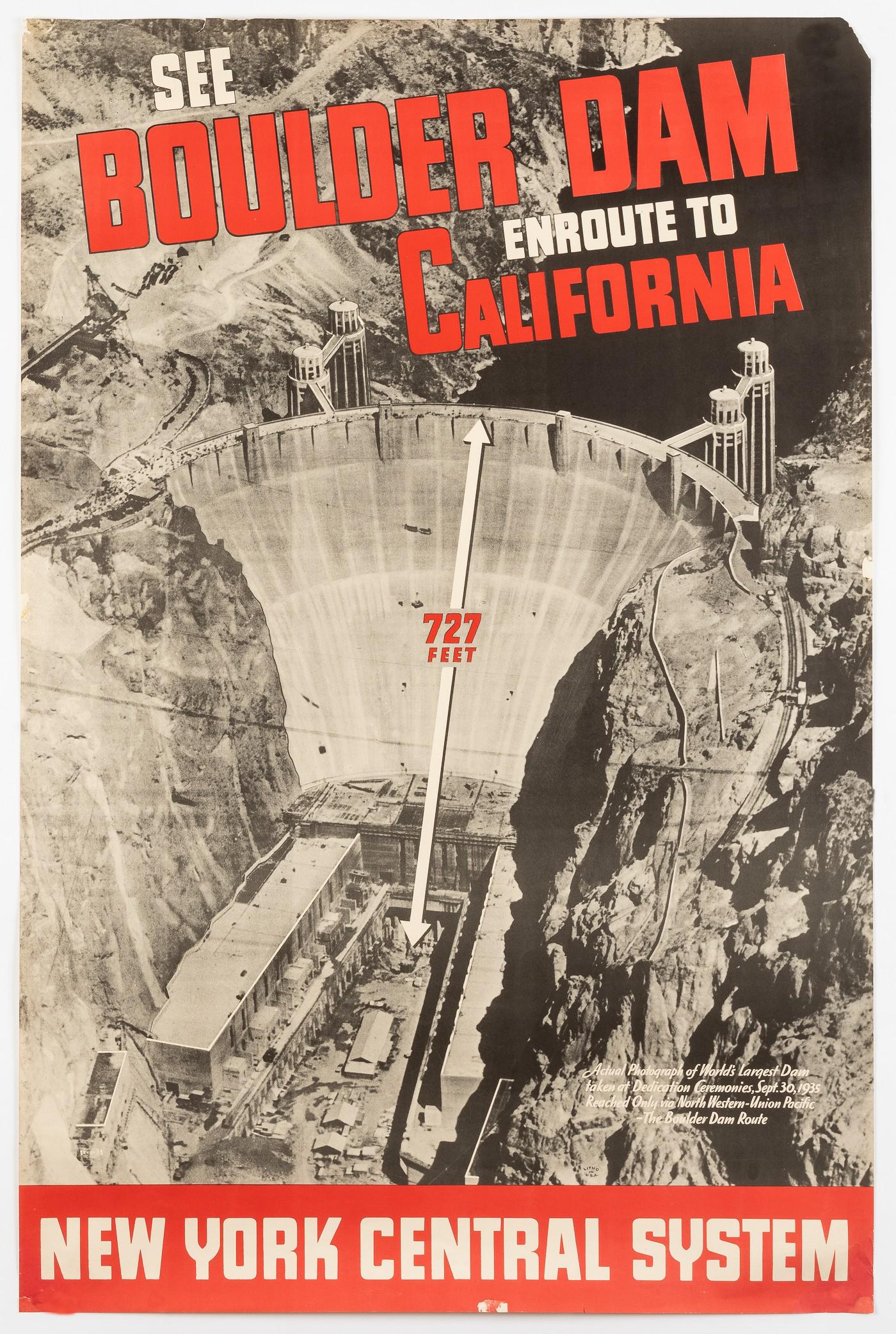 SEE BOULDER DAM AMERICAN TRAVEL POSTER: 'See Boulder Dam enroute to California - New York Central System', 1936, 41 x 27 inches. Loss of top right and left corner, minor tears and folds.