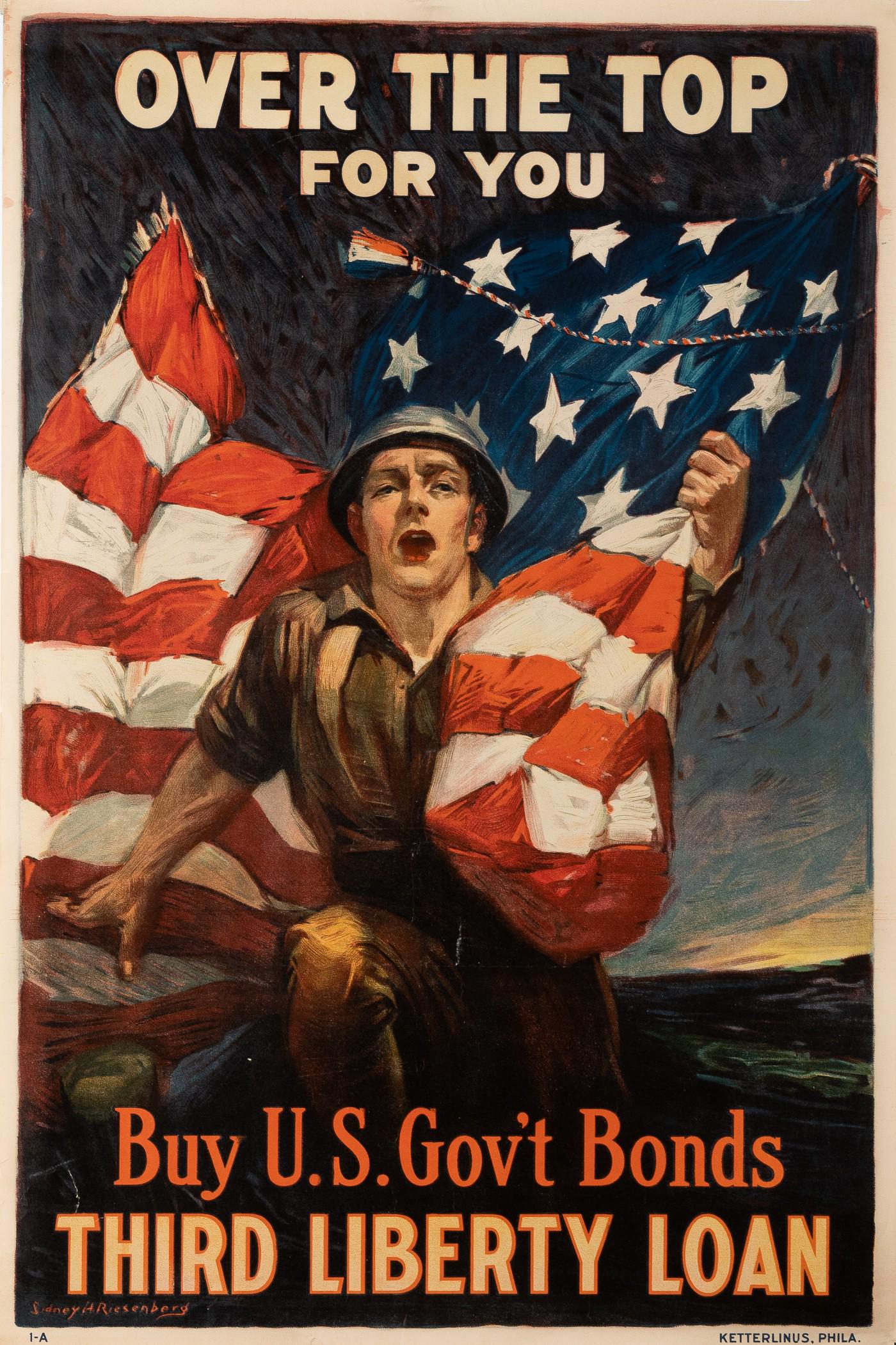 WWI OVER THE TOP FOR YOU POSTER SIDNEY RIESENBERG: 'Over the Top for You - Buy U.S. Gov't Bonds - Third Liberty Loan', artwork by Sidney Riesenberg, (1885-1971), Ketterlinus, Philadelphia, 1918, 20 x 30 inches. 1.5-inch tear at bottom margin.