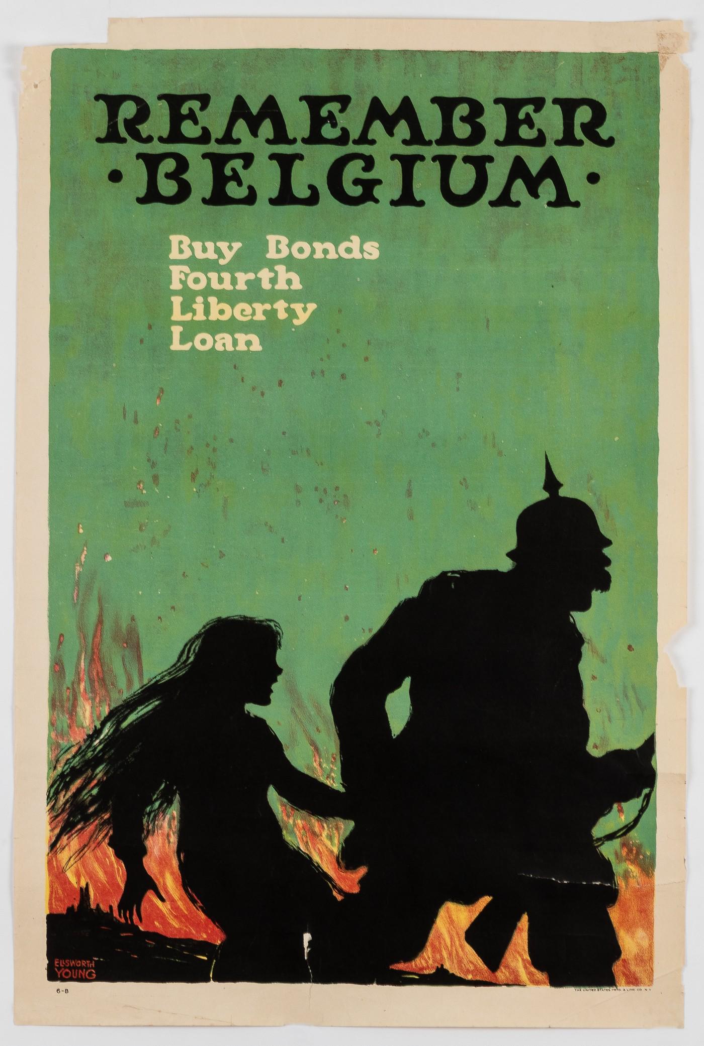 WWI REMEMBER BELGIUM POSTER ELLSWORTH YOUNG: 'Remember Belgium - Buy Bonds Fourth Liberty Loan', artwork by Ellsworth Young, (1866-1952), The United States Printing & Litho. Co., N.Y., 1918, 30 x 20 inches. Loss of top left corner, 5-inch tear o