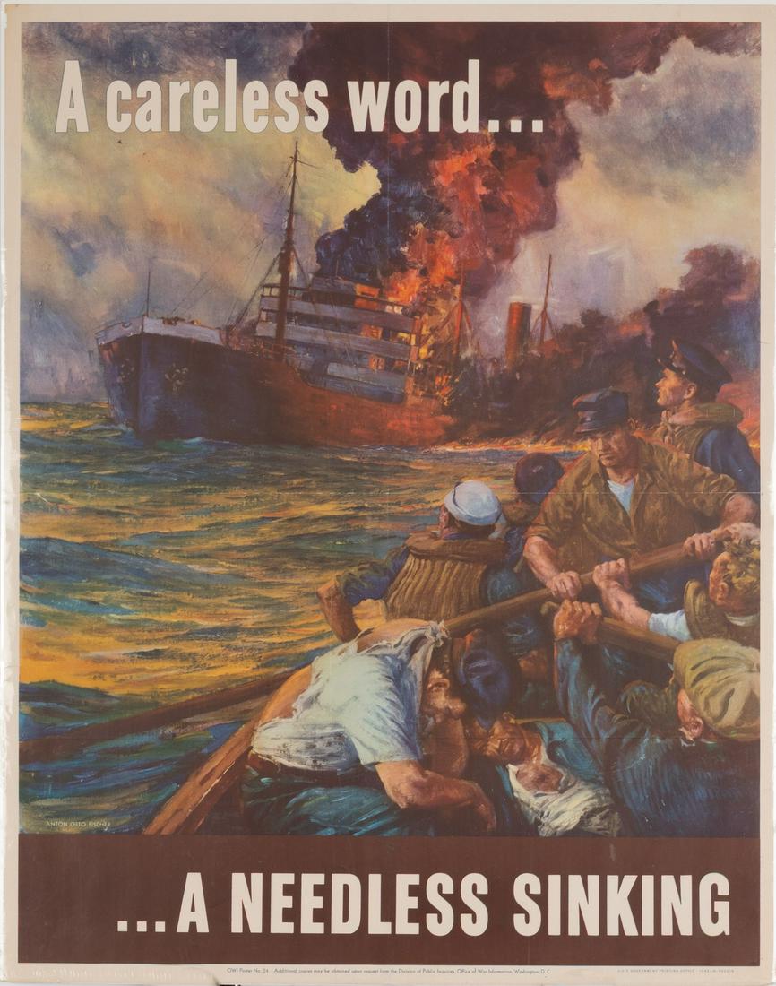 A CARELESS WORD...A NEEDLESS SINKING POSTER BY ANTON OTTO FISCHER: A CARELESS WORD...A NEEDLESS SINKING POSTER BY ANTON OTTO FISCHER WWII American 'careless word' propaganda poster 'A Careless Word...A Needless Sinking', artwork by Anton Otto Fischer (1882-1962), OWI