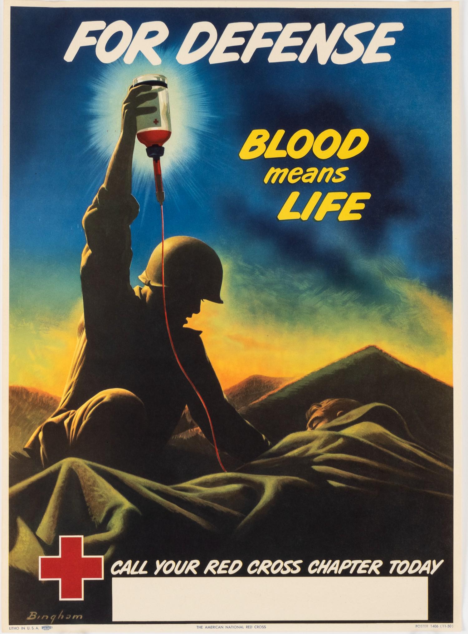 RED CROSS POSTER KOREAN WAR BY JAMES BINGHAM: Korean War American Red Cross poster 'For Defense - Blood Means Life - Call your Red Cross chapter today', artwork by James Bingham (1917-1971), The American Red Cross, Poster 1406 (11-50), Lithograph