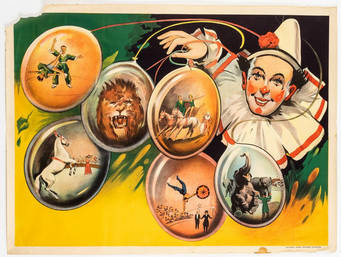 VINTAGE CIRCUS POSTER: Vintage circus poster depicting a clown with various circus animals and performers, Willsons Show Printers, Leicester, likely 1930's. Loss at top left corner, minor tears and chipping, foxing. 30 x 40