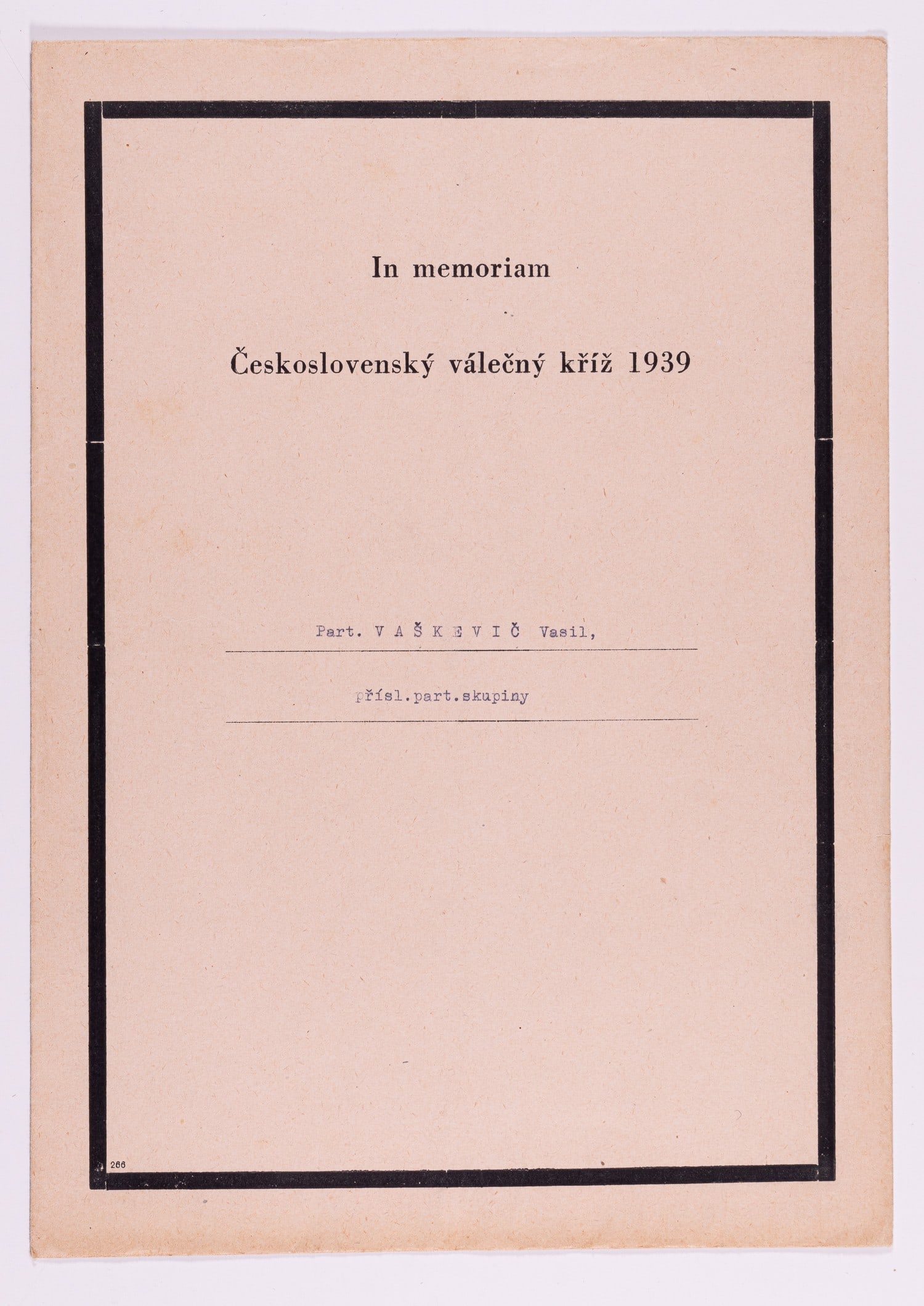 POST MORTEM CZECH WWII AWARD TO RUSSIAN PARTISAN FIGHTER: Post mortem award of the Czechoslovak War Cross 1939 to partisan Casili Vashkevich 'IN MEMORIAM', issued in Prague, July 17, 1946. Stamped signature of Ludvik Svoboda. Original black bordered envelope
