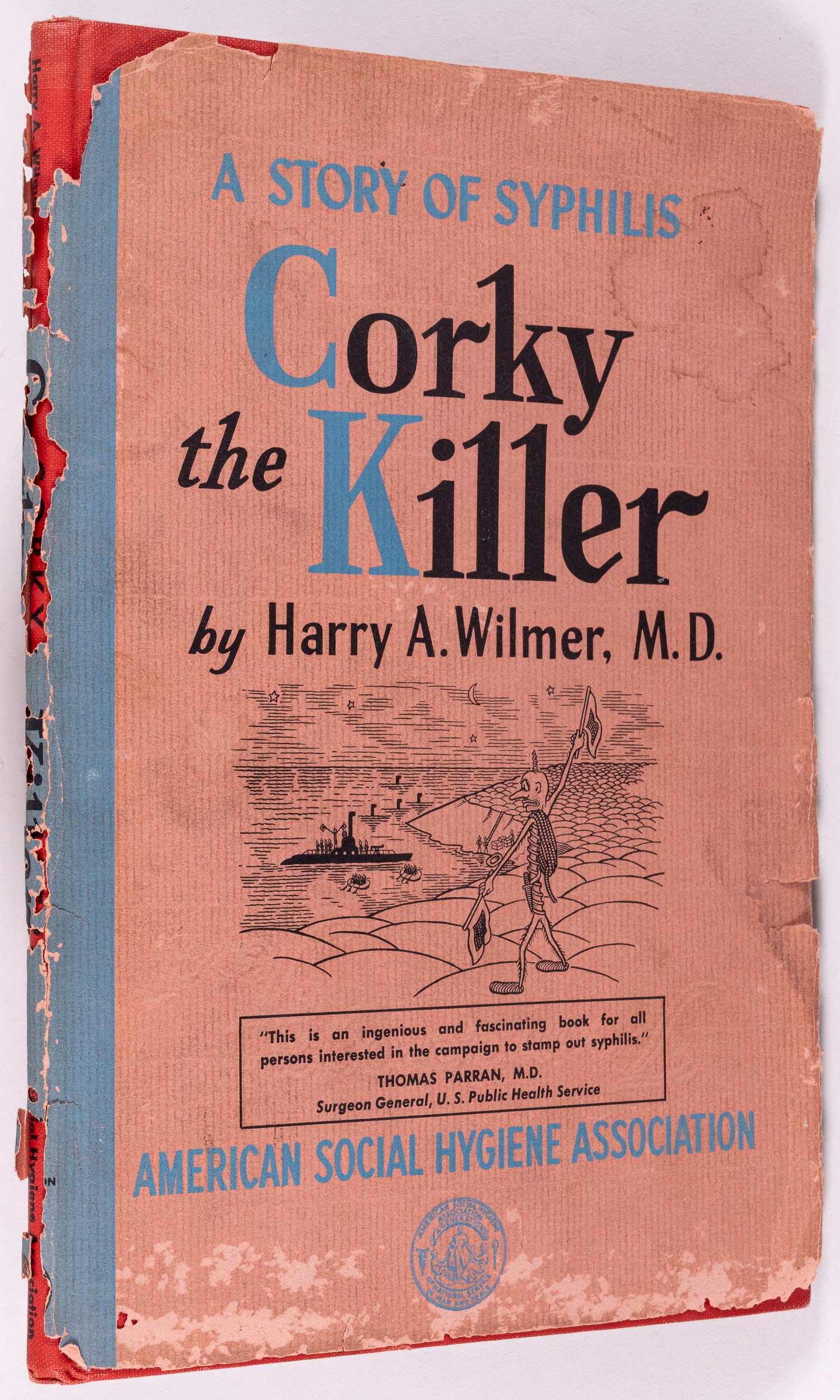 CORKY THE KILLER - A STORY OF SYPHILIS: AStory of Syphilis - Corky the Killer written and illustrated by Harry A. Wilmer, M.D., published by the American Social Hygiene Association, New York, 1945. The dust cover shows insect damage, the bo
