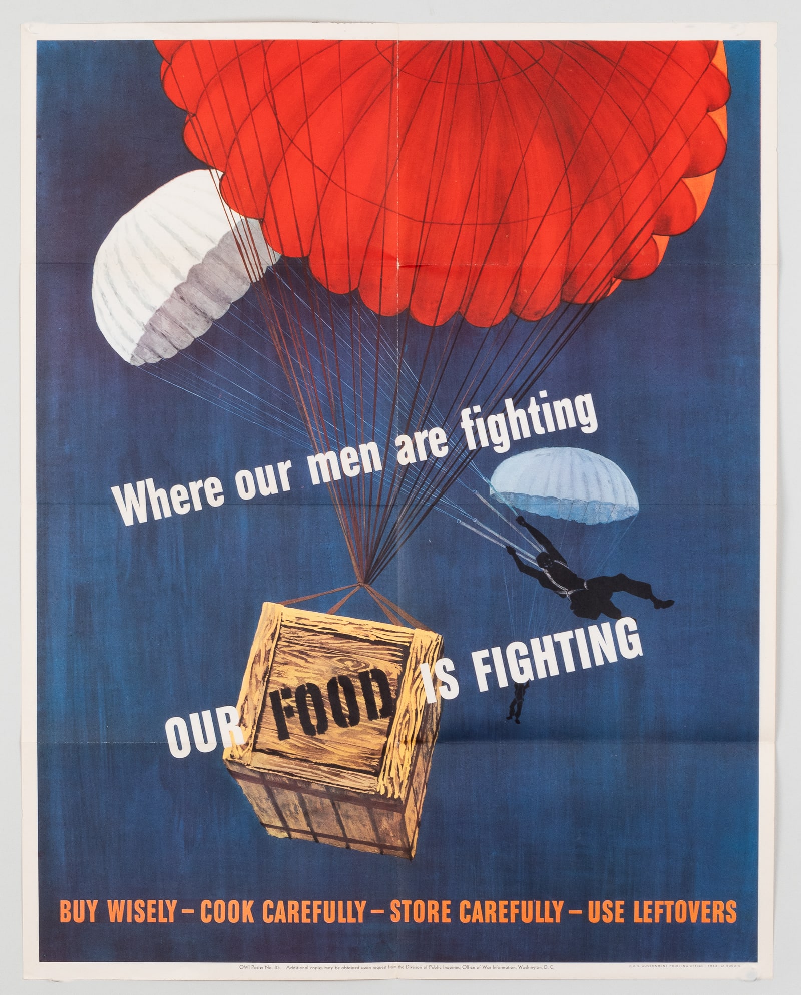 WHERE OUR MEN ARE FIGHTING, OUR FOOD IS FIGHTING POSTER: American WWII poster, 'Where our men are fighting - Our food is fighting - Buy Wisely - Cook Carefully - Store Carefully - Use Leftovers', OWI Poster No. 35, U.S. Government Printing Office 1943-O-506