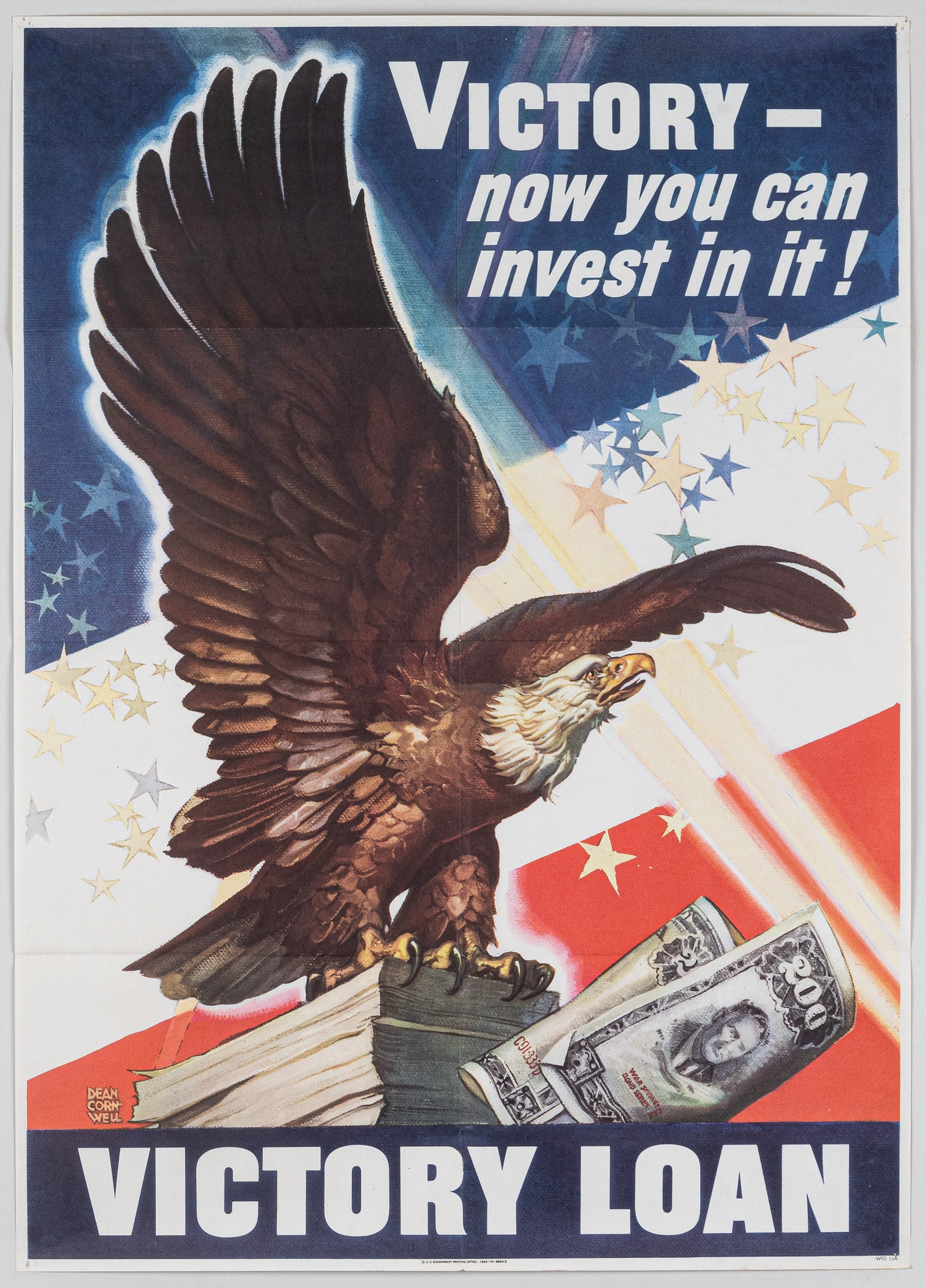 WWII US VICTORY LOAN POSTER: WWII American Victory Loan poster, 'VICTORY - now you can invest in it! - VICTORY LOAN,' artwork by Dean Cornwell (1892-1960), printed by the U.S. Government Printing Offices, 1945, O-666315. 18.5 x 2