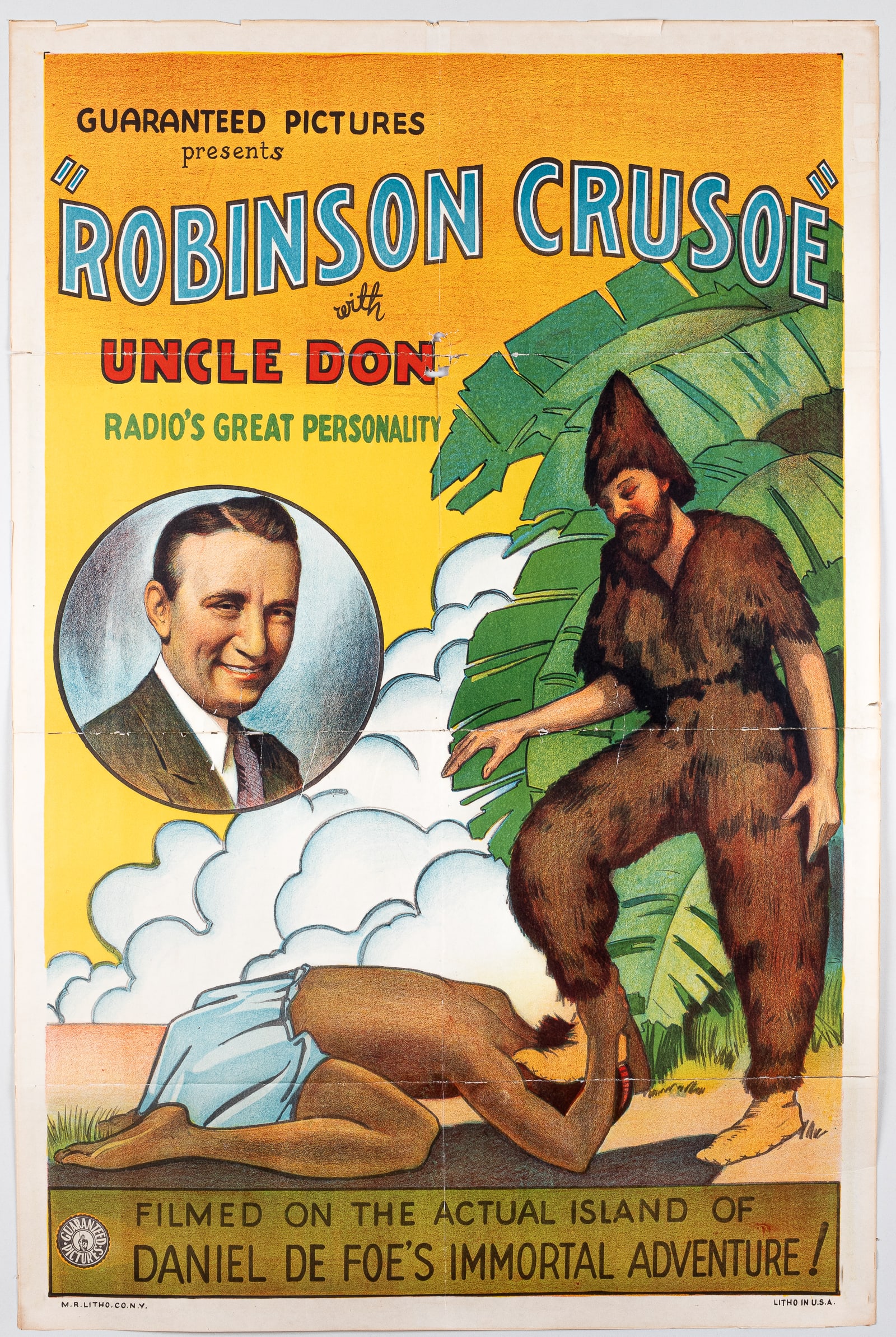 ROBINSON CRUSOE MOVIE POSTER: Rare original 'Robinson Crusoe' 1920-30's one-sheet movie poster, 'Guaranteed Pictures presents Robinson Crusoe - with Uncle Don - Radio?s Great Personality - Filmed on the actual island of Daniel de 
