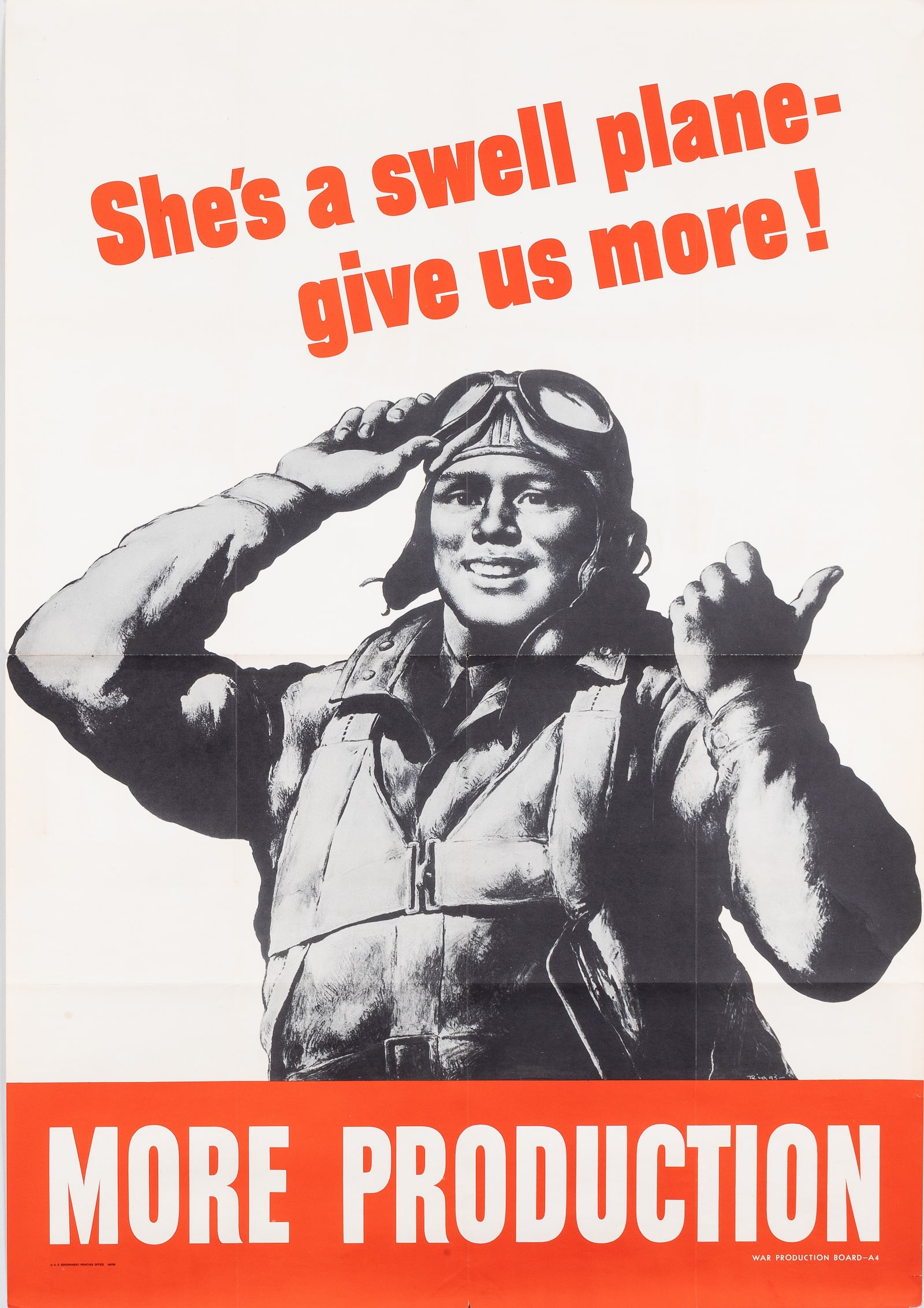 THREE WWII AMERICAN PROPAGANDA POSTERS: Three WWII American propaganda posters, including 'She's a swell plane- give us more! More Production' War Production Board A-4, U.S. Government Printing Office 449798, 28 x 40 inches, 'The Atlantic C