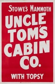 STOWE'S MAMMOTH UNCLE TOM'S POSTER