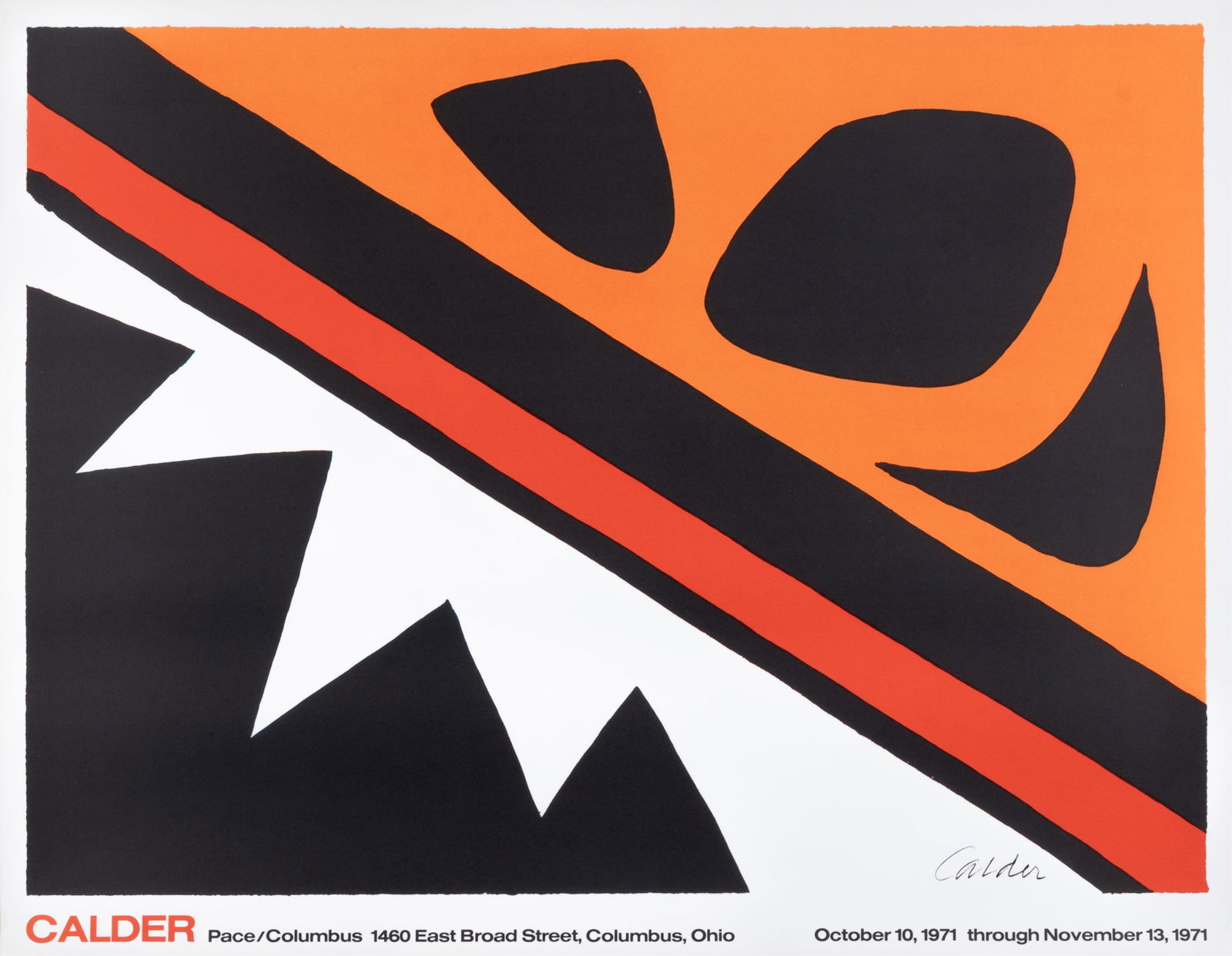 ALEXANDER CALDER: Original 1971 Alexander Calder (1898-1976) exhibition poster for a show at Pace/Columbus, Ohio. Signed in print, 25 x 32 inches. Lithograph on heavy paper. Very good.