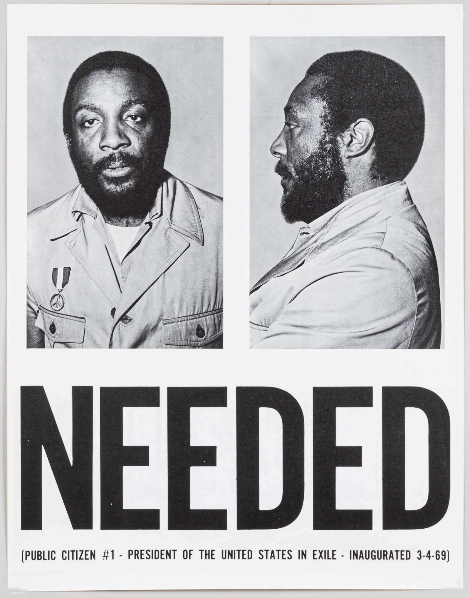 DICK GREGORY 'PRESIDENT IN EXILE NEEDED' POSTER: Dick Gregory (1932-2017) was a comedian and political activist. The original 1969 poster was printed after his failed write-in campaign as a candidate for the Freedom and Peace Party in 1968 to become