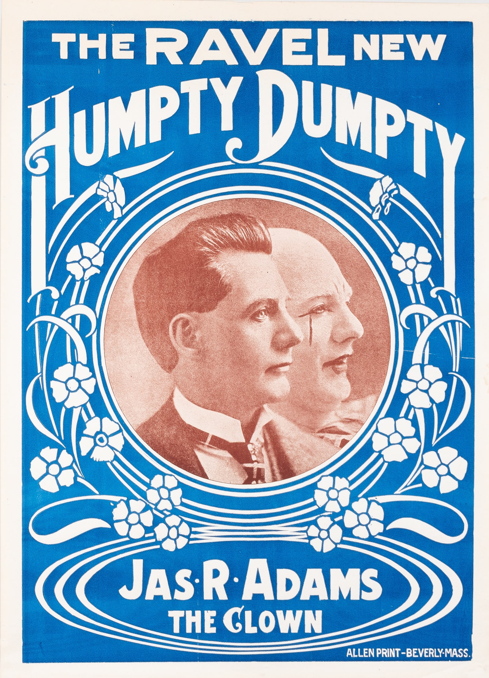HUMPTY DUMPTY CLOWN POSTER: 1920 poster for 'The Ravel New Humpty Dumpty' featuring Jas. R. Adams, the clown. Allen print-Beverly. Mass., 21 x 28 inches, in good condition.
