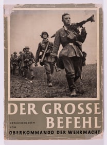 DER GROSSE BEFEHL - VICTORY IN THE WEST IN 100 PHOTOS