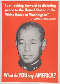 WHAT DO YOU SAY AMERICA ADMIRAL YAMAMOTO PROPAGANDA POSTER