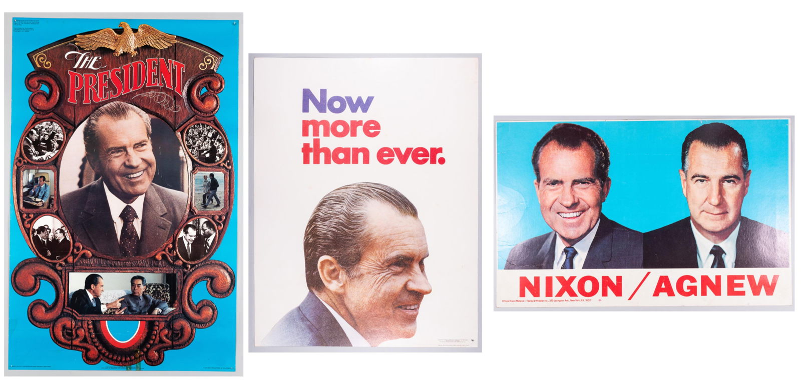 3 NIXON CAMPAIGN POSTERS: Three Nixon campaign posters, including one 'Now more than ever' campaign poster, minor creasing throughout, 17 x 22 inches, and one 'Nixon / Agnew' campaign poster, printed on cardboard, creasing thr
