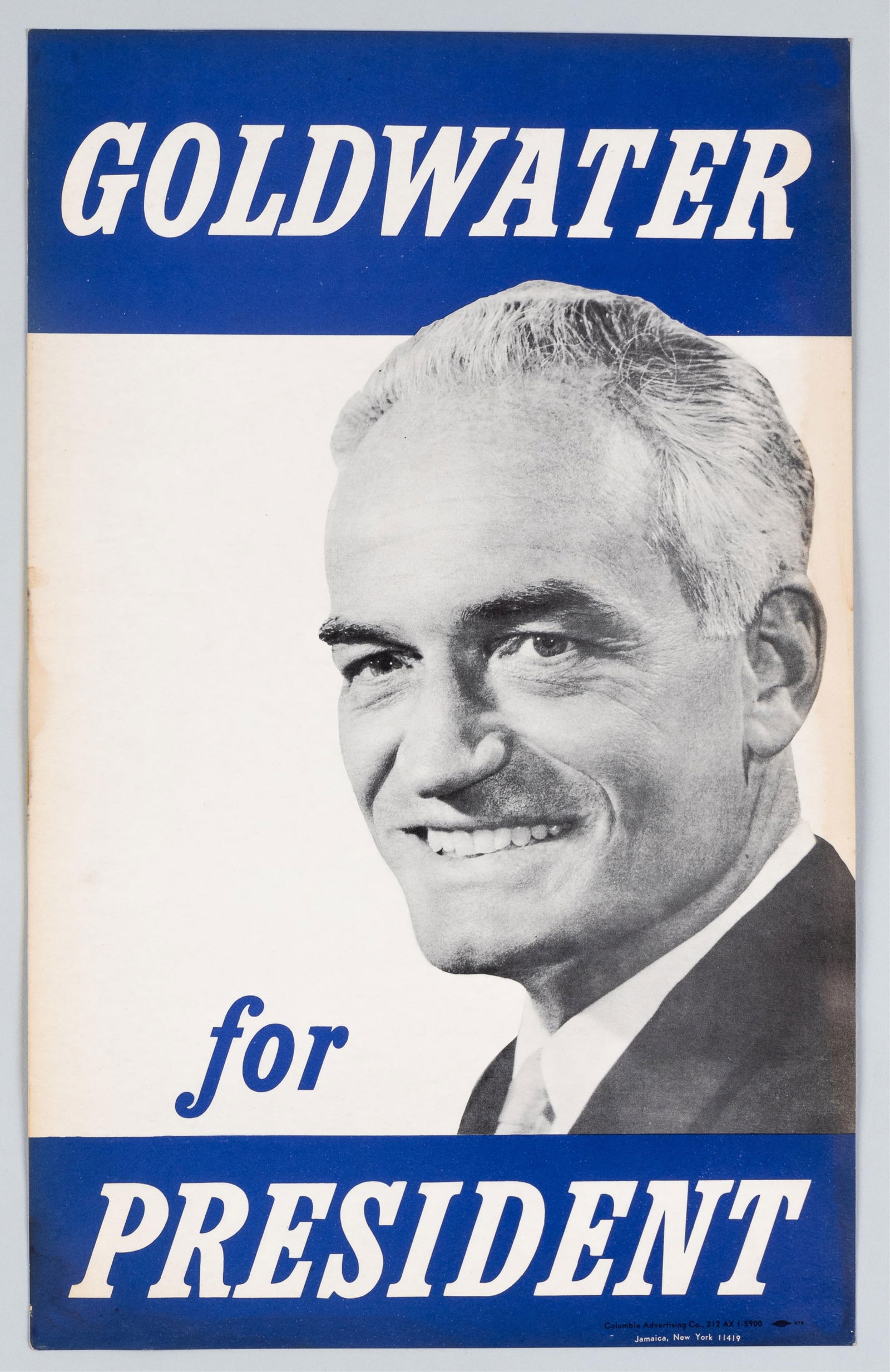 BARRY GOLDWATER FOR PRESIDENT 1964 ELECTION POSTER: Barry Goldwater (1909-1998). American politician and major general in the Air Force Reserve who served as a United States senator from 1953 to 1965 and 1969 to 1987, and was the Republican Party's