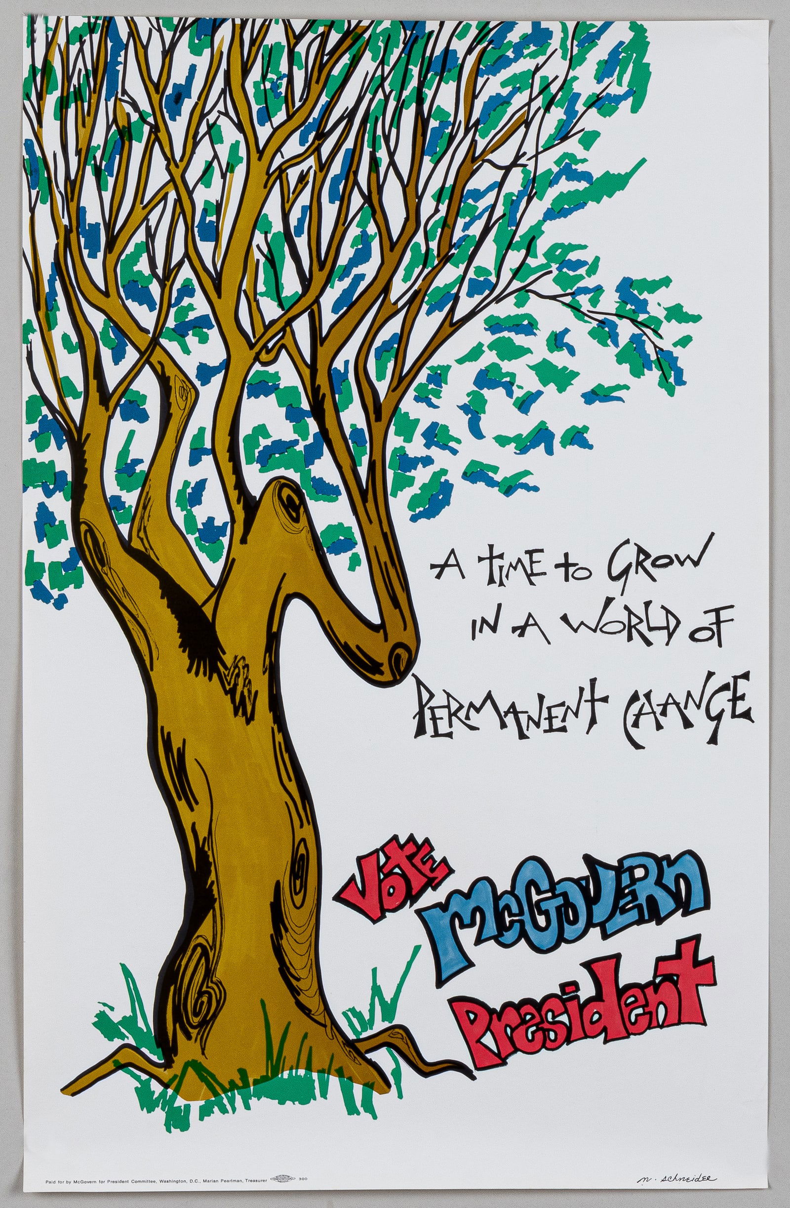 MCGOVERN 1972 PRESIDENTIAL CAMPAIGN POSTER: McGovern presidential campaign poster. 'A TIME TO GROW IN A WORLD OF PERMANENT CHANGE - VOTE MCGOVERN PRESIDENT.' Campaign poster for presidential candidate George McGovern (1922-2012). Dimension: 22