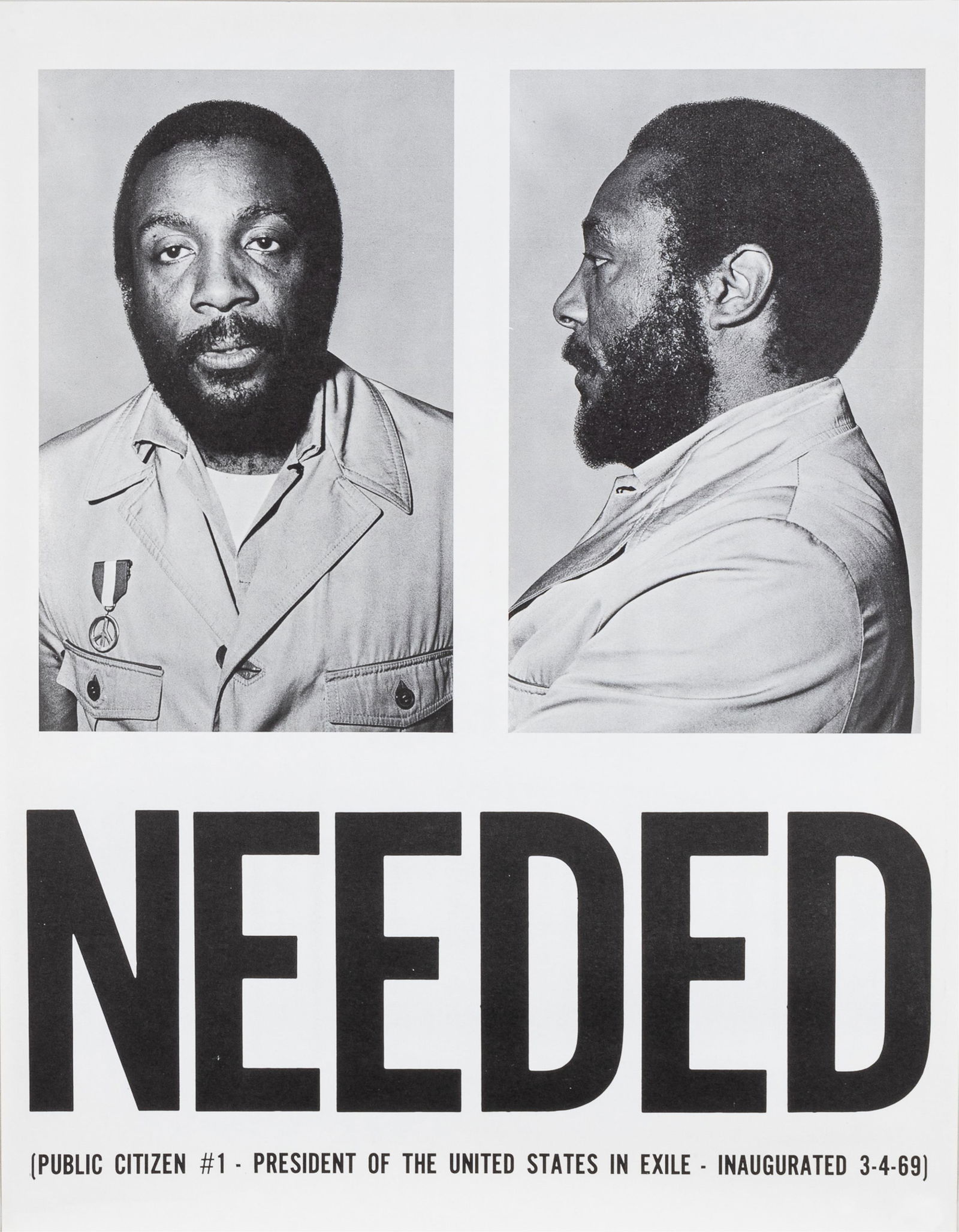 DICK GREGORY NEEDED POSTER: Dick Gregory (1932-2017) Comedian, author, and prominent political activist. This original 1969 poster was issued following Gregory?s unsuccessful 1968 write-in presidential campaign as the candidate
