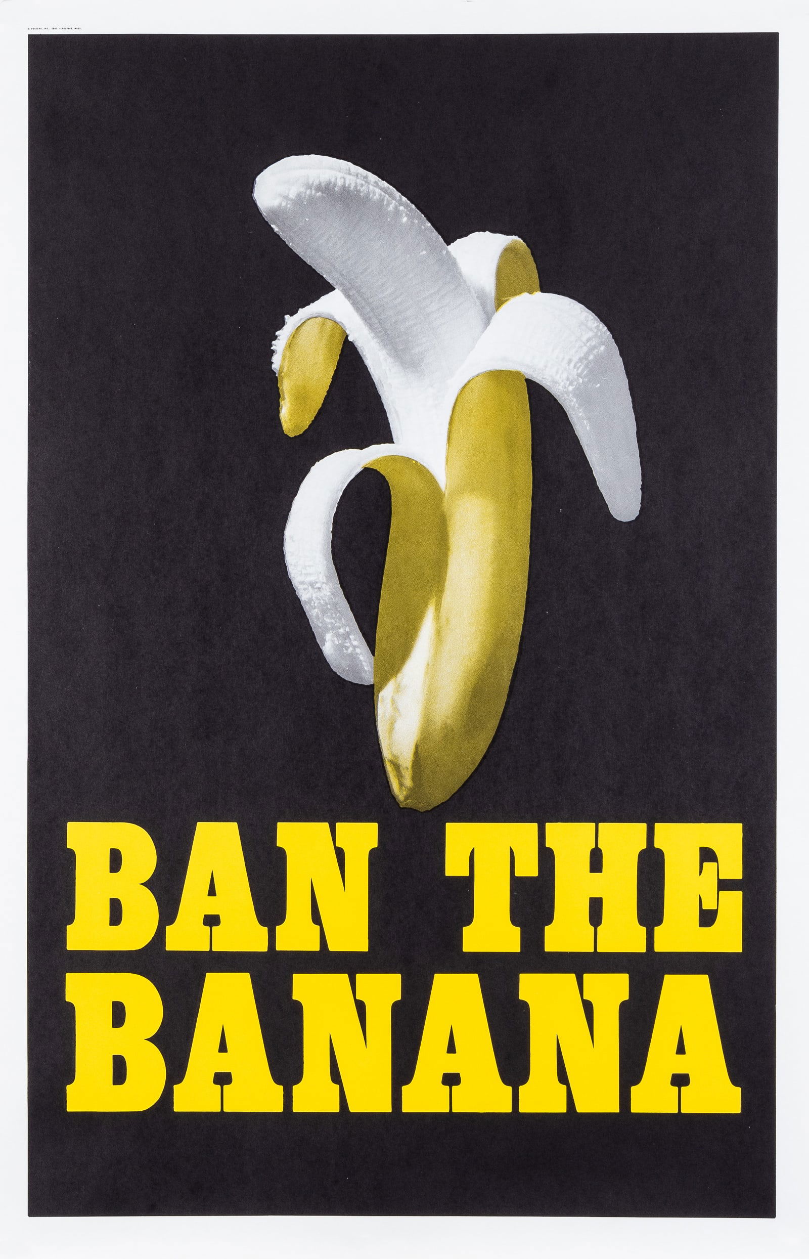 BAN THE BANANA HEADSHOP POSTER: Original 1967 headshop poster 'Ban The Banana', photograph of a banana on black background. Posters Inc., Holyoke Mass. 23 x 35 Inches.