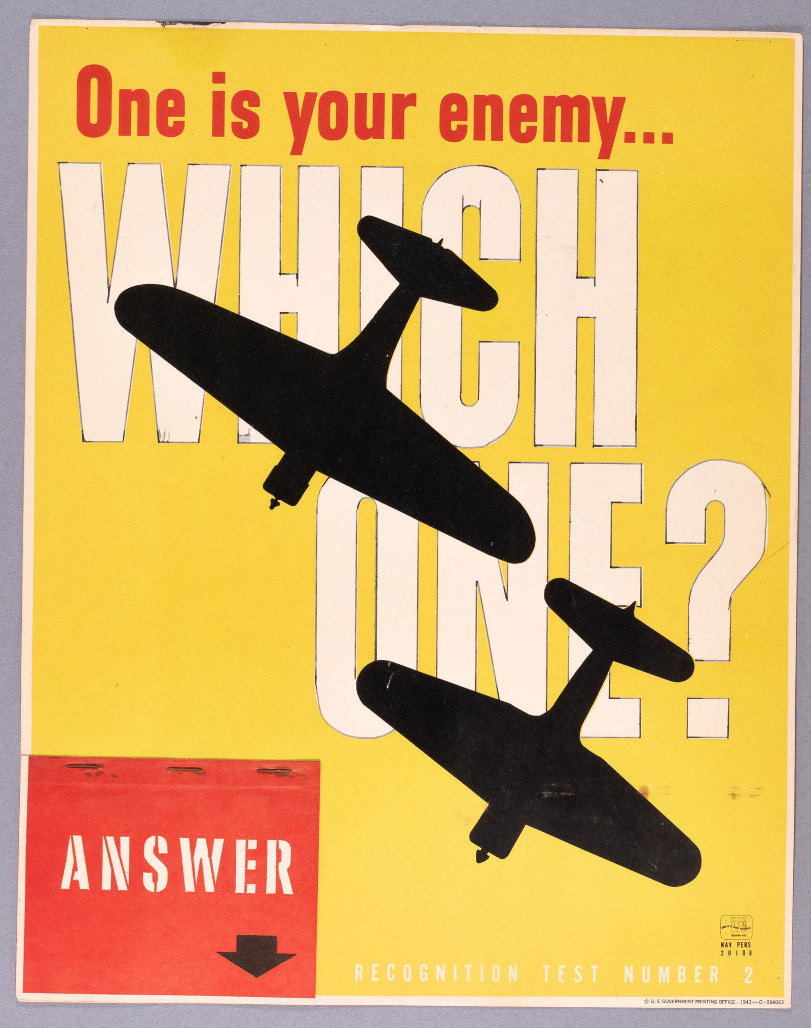 ONE IS YOUR ENEMY...WHICH ONE? WWII AIRCRAFT RECOGNITION POSTER #2: Number #2 of a series of WWII U.S. Navy recognition teaching aid posters used to train troops to recognize friendly and enemy planes based on silhouettes. Plane Recognition Test Number 2, 'One is