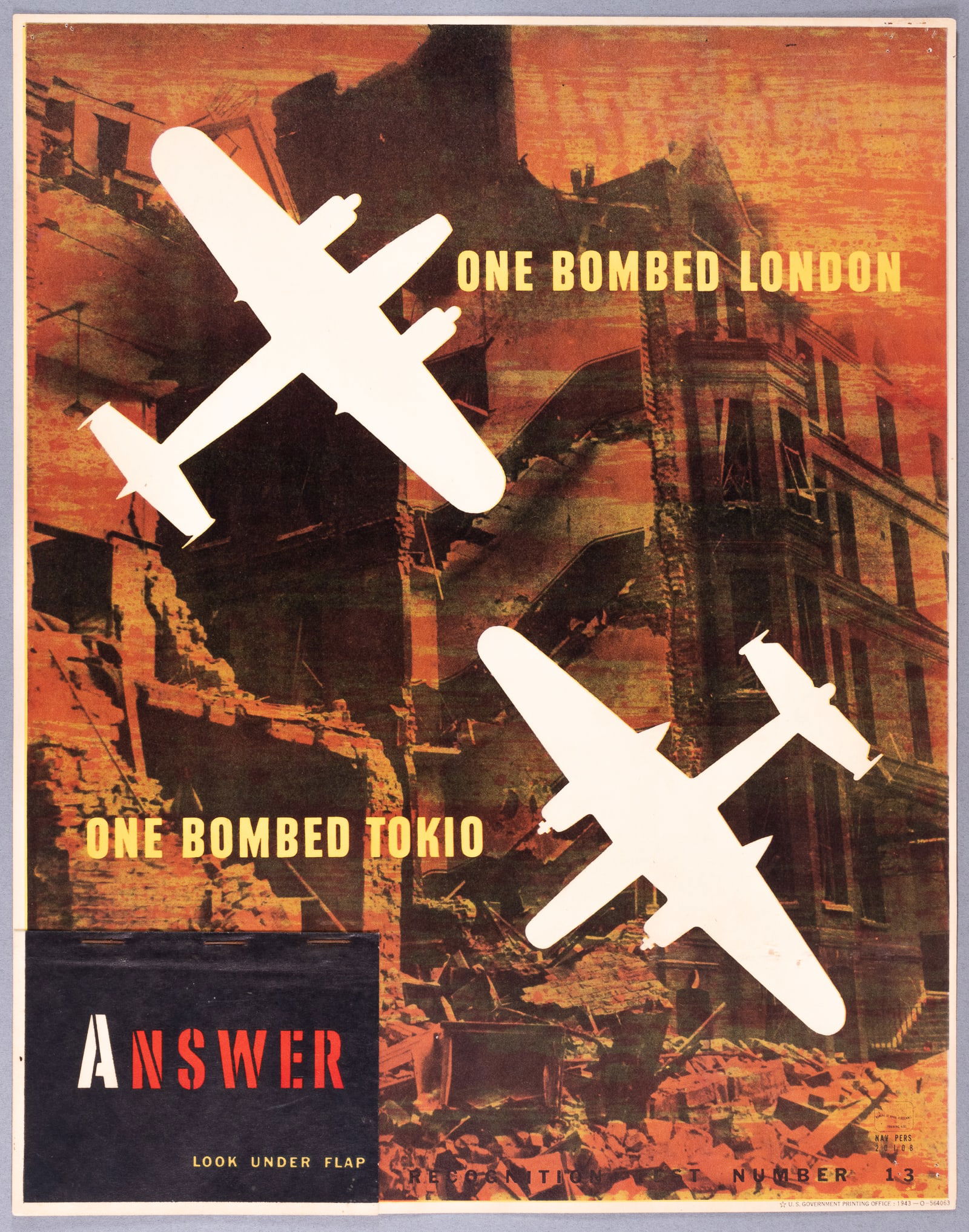 ONE BOMBED LONDON ONE BOMBED TOKIO - WWII AIRCRAFT RECOGNITION POSTER #13: Number #13 of a series of WWII U.S. Navy recognition teaching aid posters used to train troops to recognize friendly and enemy planes based on silhouettes. Plane Recognition Test Number 13, 'One