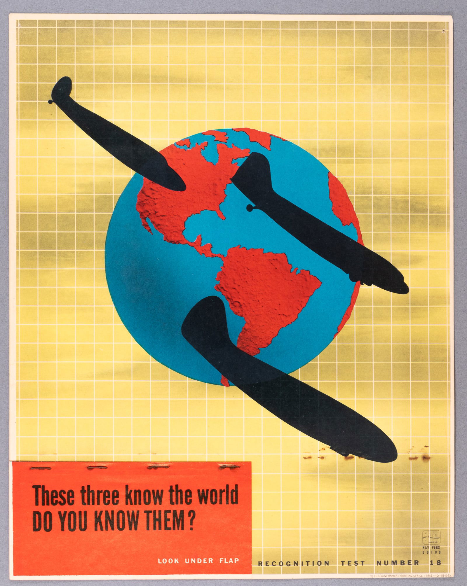 THESE THREE KNOW THE WORLD - WWII AIRCRAFT RECOGNITION POSTER #18: Number #18 of a series of WWII U.S. Navy recognition teaching aid posters used to train troops to recognize friendly and enemy planes based on silhouettes. Plane Recognition Test Number 18, 'These