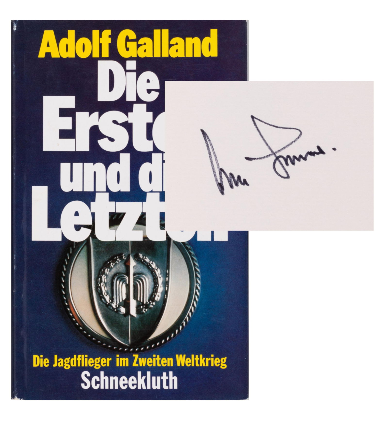 ADOLF GALLAND SIGNED BOOK: ADOLF GALLAND (1912-1996) German WWII Luftwaffe general, fighter ace, and Knight's Cross recipient. Signed book 'Adolf Galland - The First And The Last,' by Franz Schneekluth. Signed on the front fly