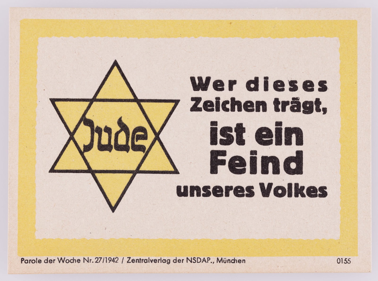 THIS SYMBOL IS AN ENEMY PAROLE DER WOCHE JEWISH PROPAGANDA: Most recognizable German propaganda of WWII Parole der Woche [Slogan of the Week] propaganda leaflet, reads 'Wer dieses Zeichen traegt, ist ein Feind unseres Volkes' [Anyone who wears this symbol is a