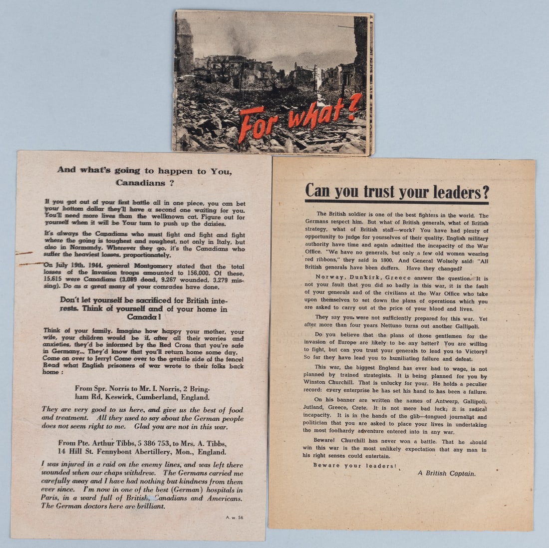 3 WWII PROPAGANDA LEAFLETS LIBERATED FROM THE PARIS NAZI PROPAGANDA OFFICE: Three WWII propaganda leaflets liberated from the Paris Nazi Propaganda Office, all targeting the British and Canadian army, including 'Can you trust your leaders?' 'For What?' propaganda booklet