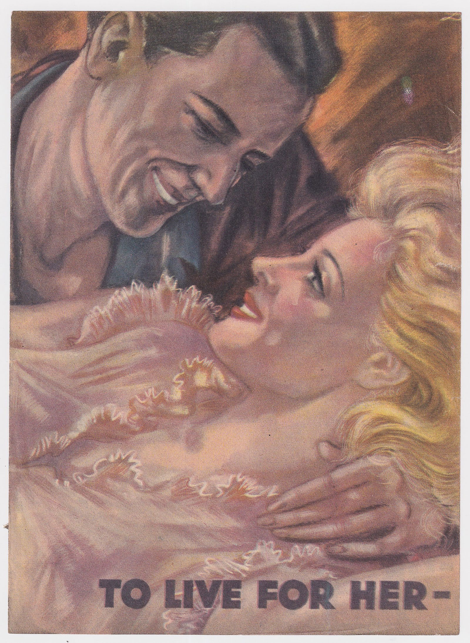 WWII LIVE FOR HER - DIE FOR HIM PROPAGANDA LEAFLET (1 of 2)