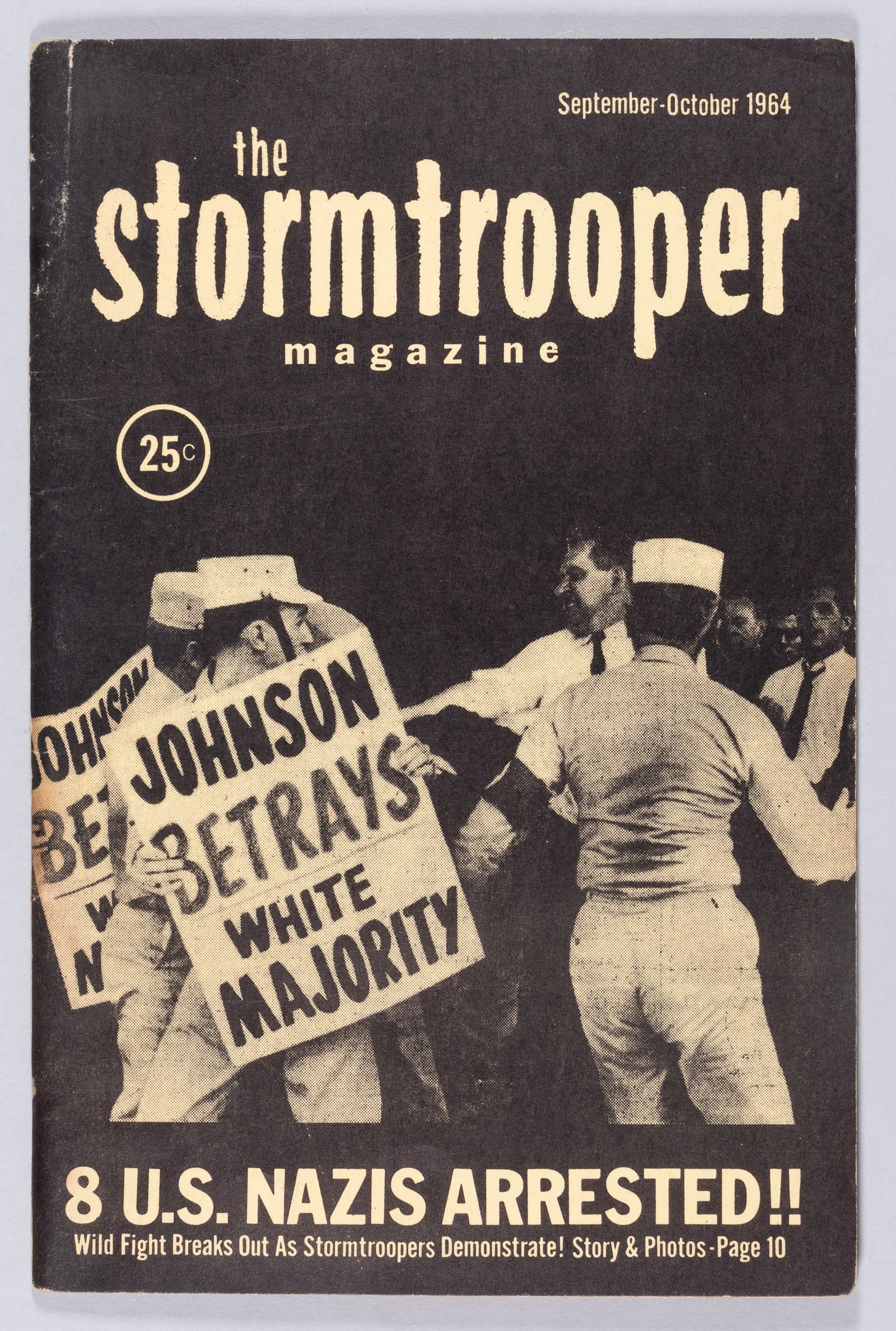 THE STORMTROOPER MAGAZINE 1964: 'The Stormtrooper' American Nazi Party magazine, September - October 1964. '8 U.S. Nazis Arrested!! Wild Fight Breaks Out As Stormtroopers Demonstrate!' Sponsored by George Lincoln Rockwell. 24