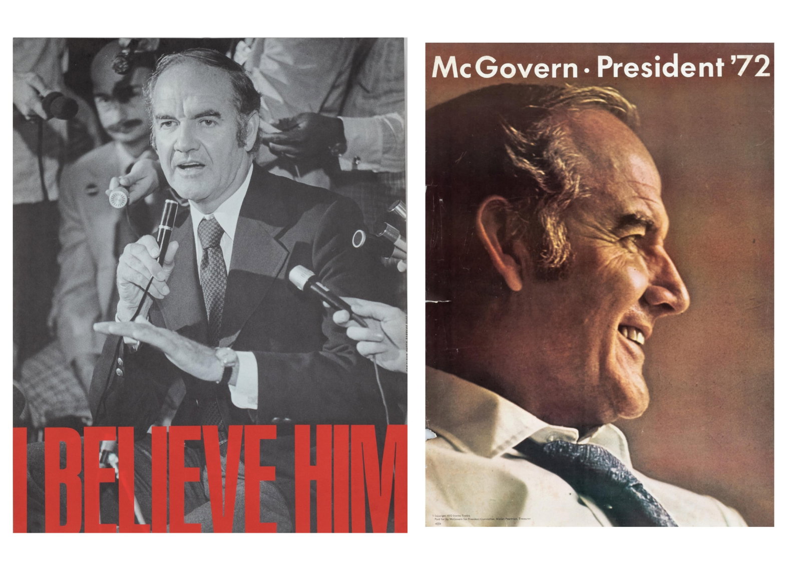 DAN FLAVIN - I BELIEVE HIM - GEORGE MCGOVERN CAMPAIGN POSTERS [2 PCS]: George McGovern 'I Believe Him' 1972 presidential campaign poster. Designed by American artist Dan Flavin, photograph by Barbara Duff. Dimension: 21 x 26.75 inches. Very good. WITH a vintage,