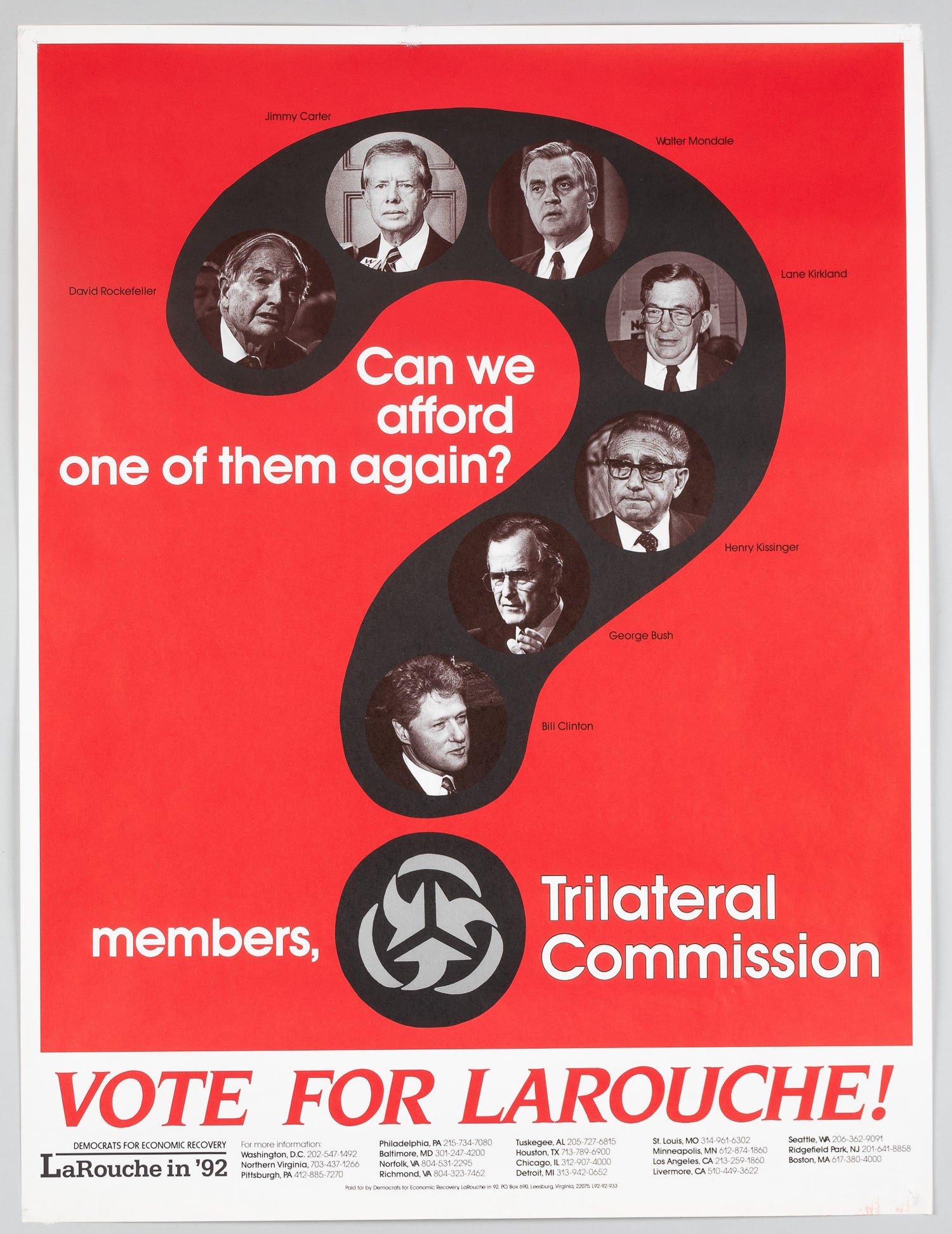 LYNDON LAROUCHE 1992 PRESIDENTIAL CAMPAIGN POSTER: Can we afford one of them again? - Vote for Larouche! Lyndon Hermyle Larouche (1922-2019), American political activist, prominent conspiracy theorist, and perennial presidential candidate. 1992