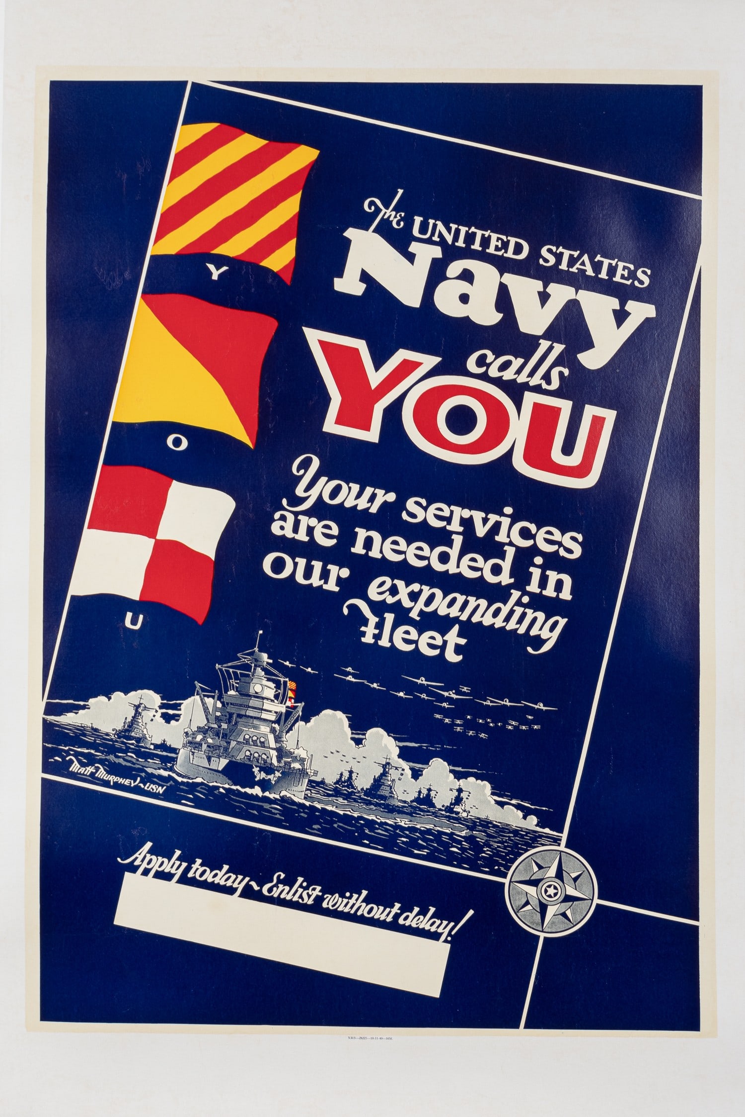 UNITED STATES NAVY WWII RECRUITMENT POSTER BY MATT MURPHEY: Original WWII United States Navy recruiting poster, 'The Navy calls YOU - Your services are needed in our expanding fleet - Apply today - Enlist without delay.' Artwork by Matt Murphey, USN. Published