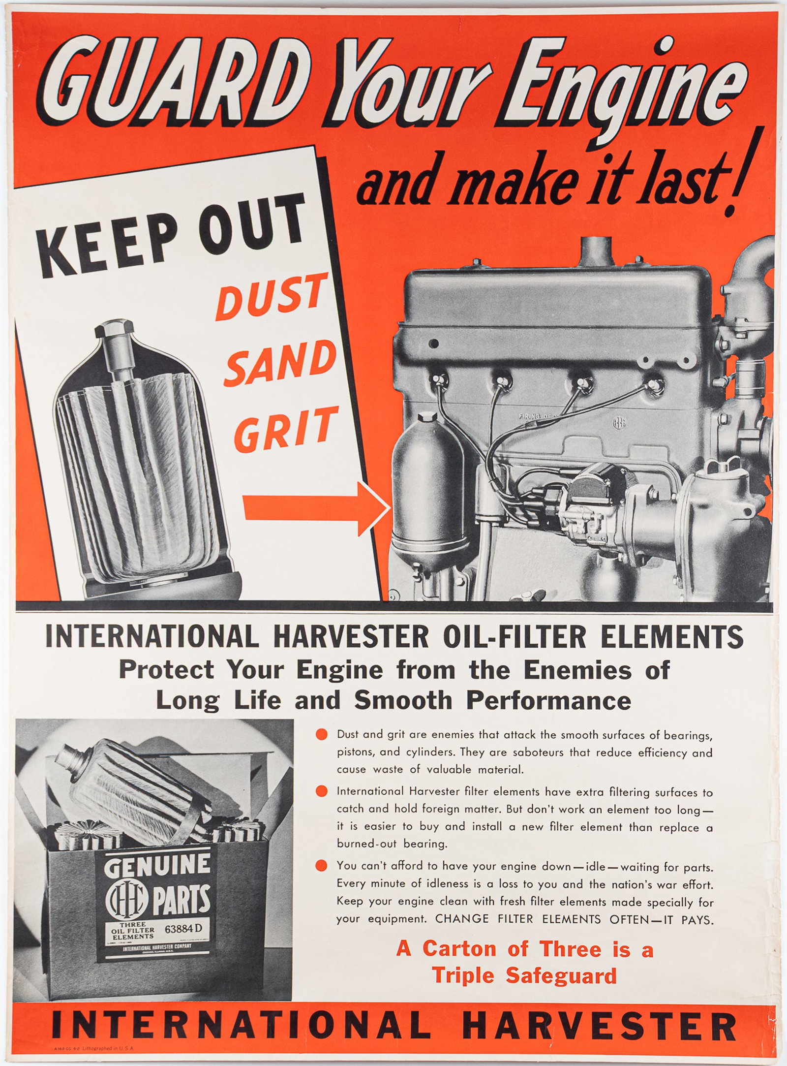 INTERNATIONAL HARVESTER TRACTOR OIL FILTER VINTAGE POSTER: Original vintage poster advertising International Harvester farm tractor engine oil filter elements, 'Guard your engine and make it last!' A-168-GG 6-2. Some creases at the outer edges. 28 x 38 inches